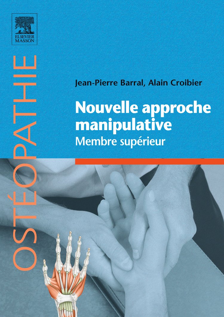Nouvelle approche manipulative. Membre supérieur 9782810104796