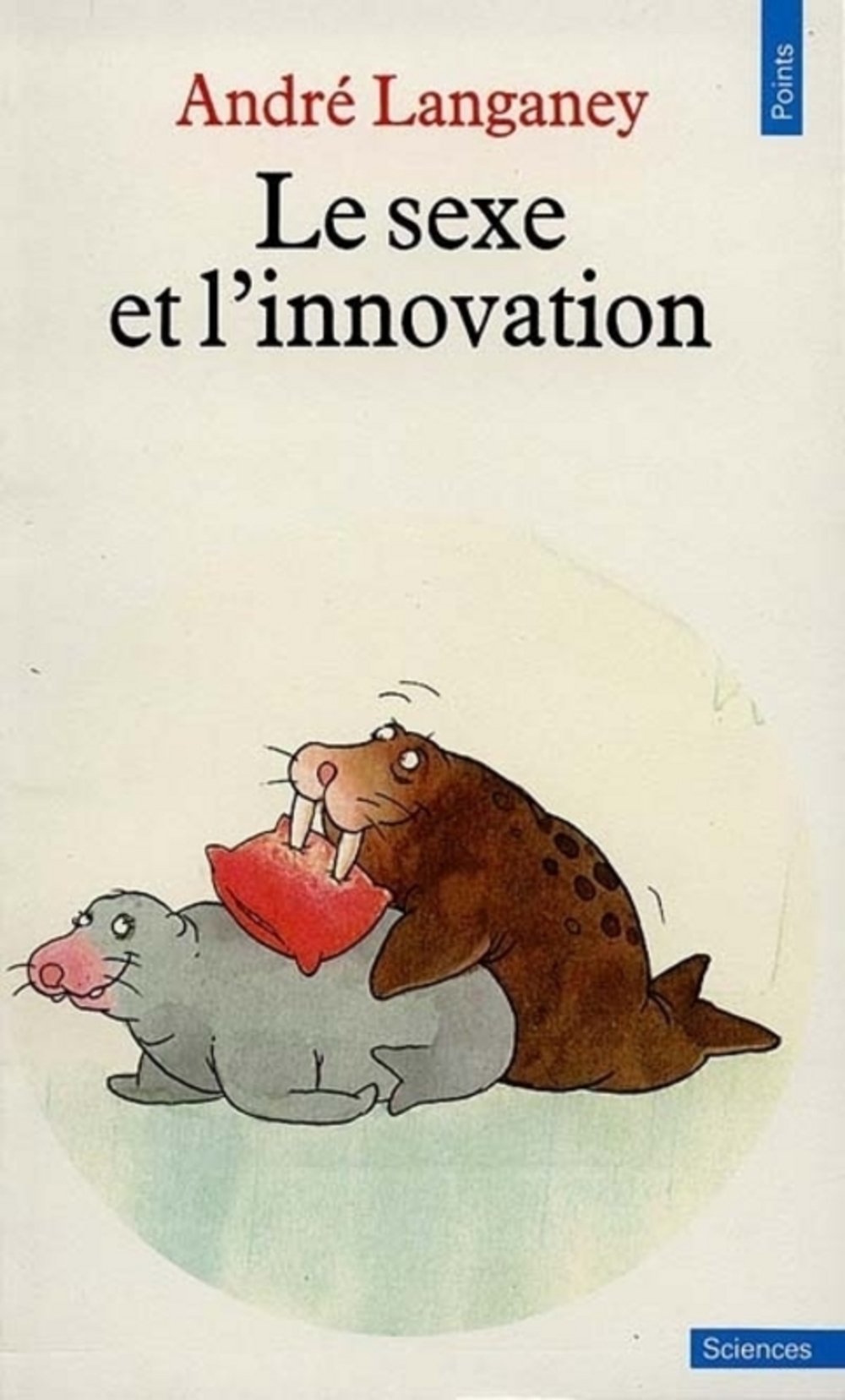 Le Sexe et l'innovation 9782020098113