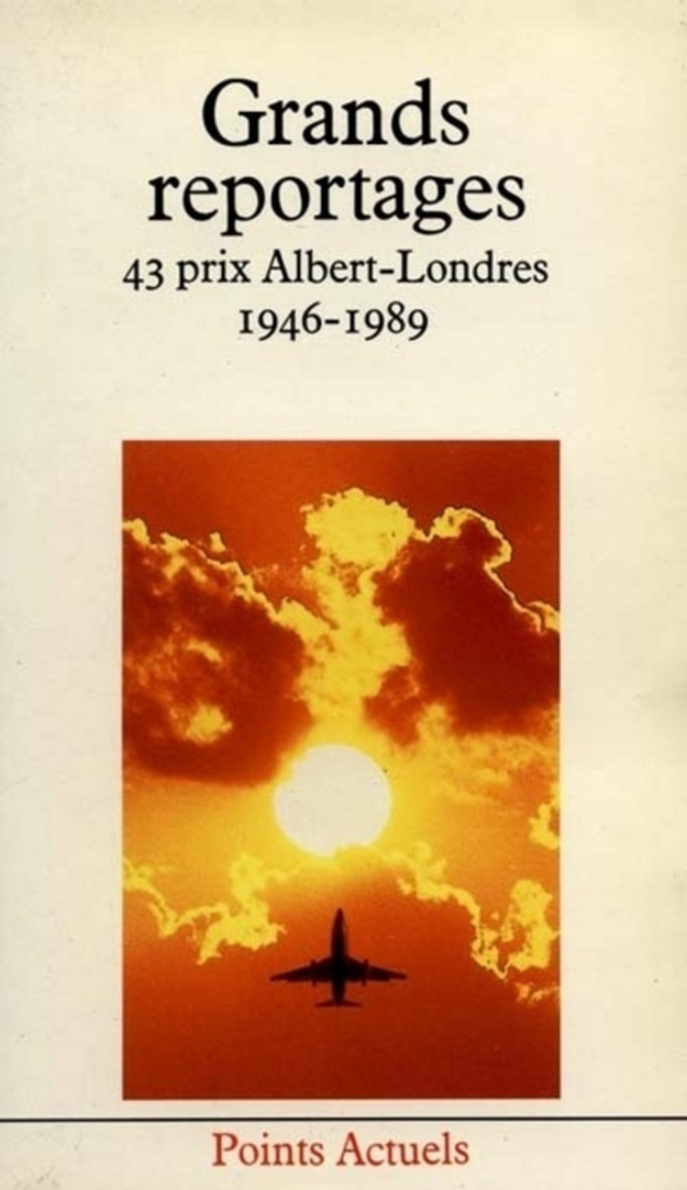 Grands reportages. 43 prix Albert-Londres, 1946-1989 9782020109482