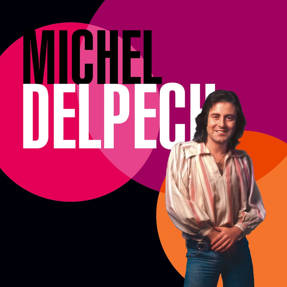 Best of 70 MICHEL DELPECH 0602537878604