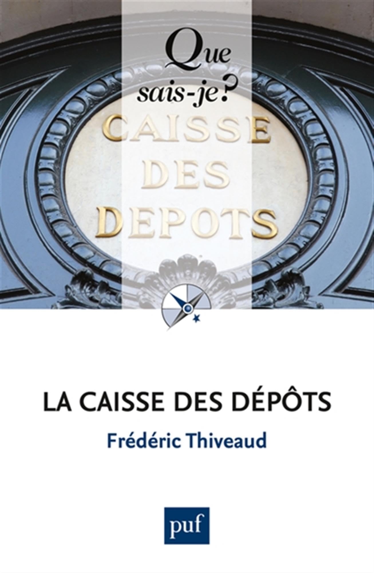 La Caisse des dépôts 9782130736837