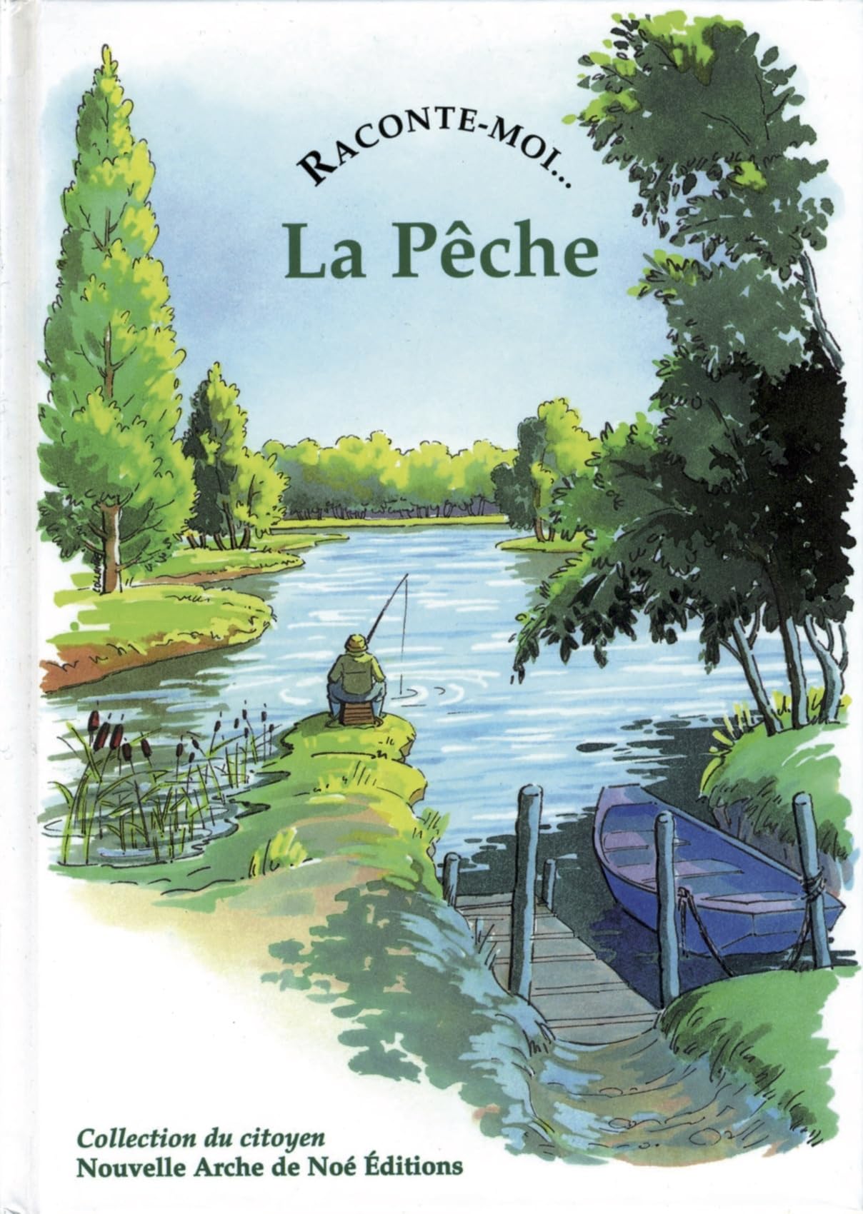 Raconte-moi... La pêche 9782843680274