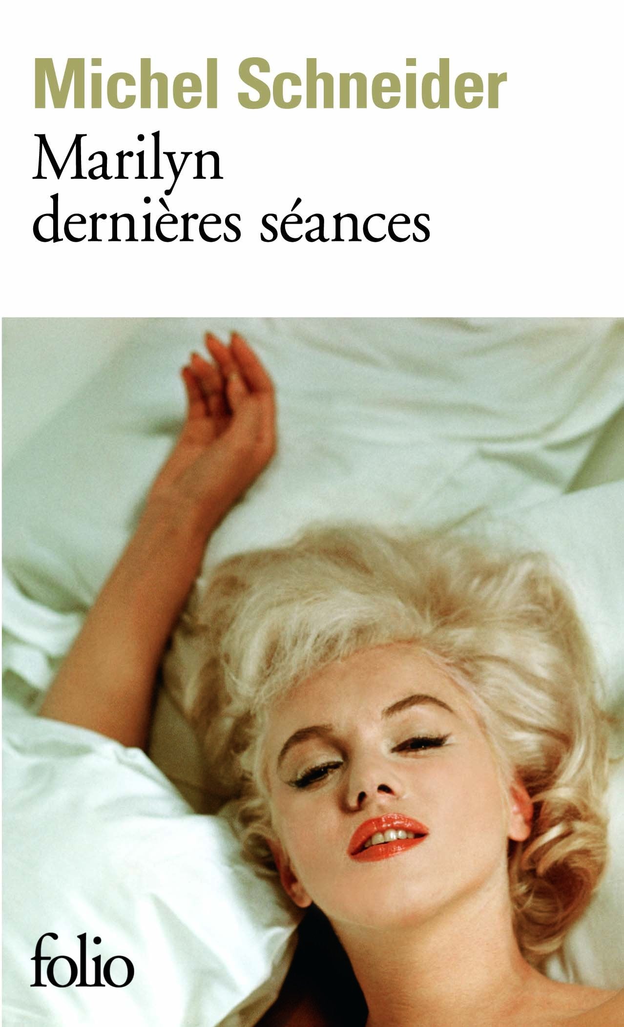 Marilyn dernières séances - Prix Interallié 2006 9782070349289