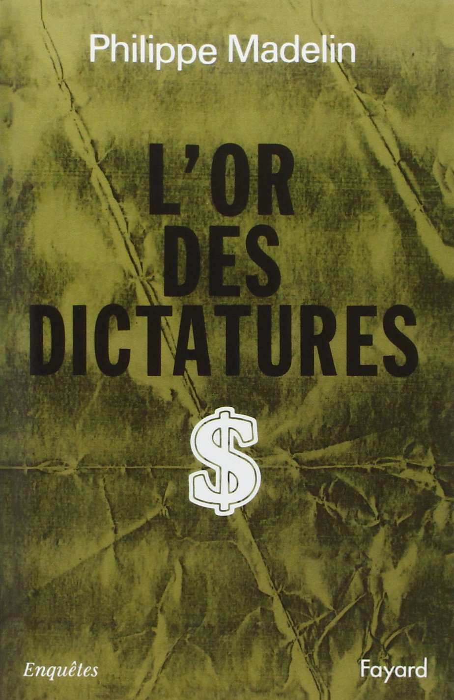 L'Or des dictatures 9782213028316