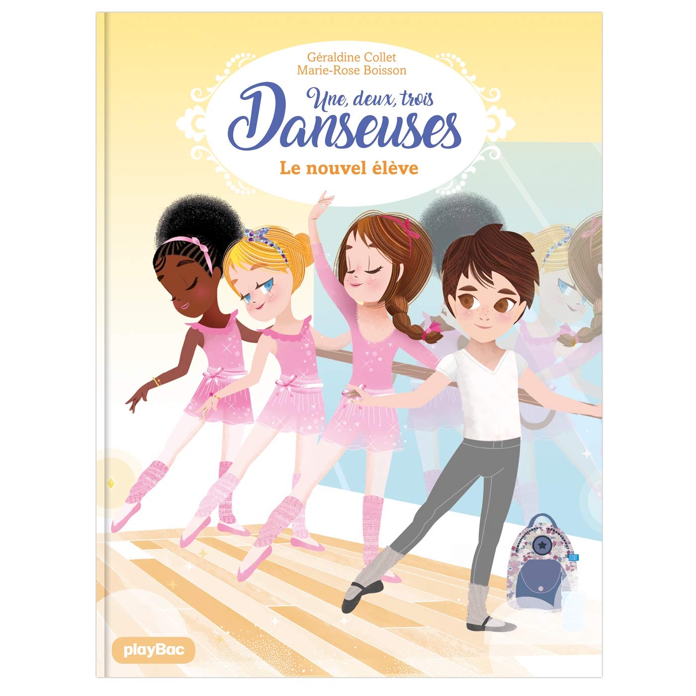 Une, deux, trois Danseuses - Le nouvel élève - Tome 4 9782809668841