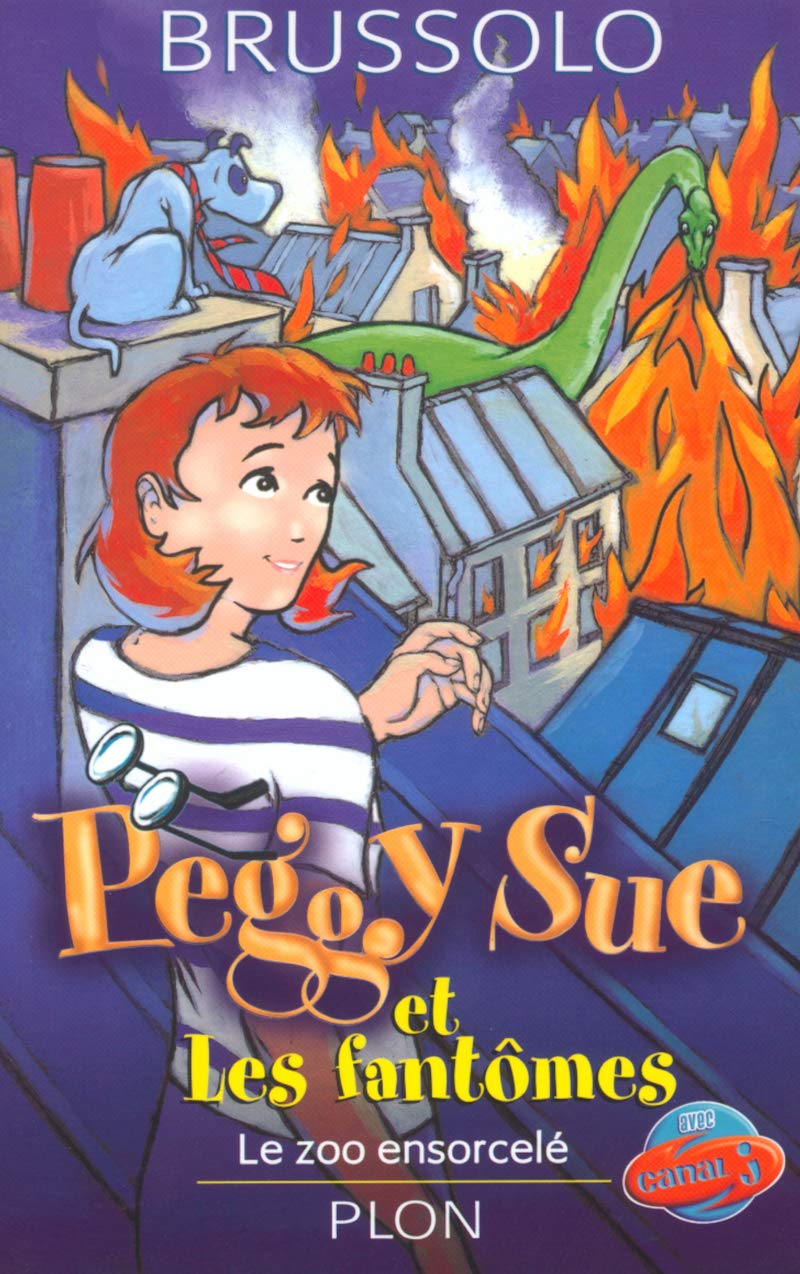 Peggy Sue et les fantômes, tome 4 : Le zoo ensorcelé 9782259195973