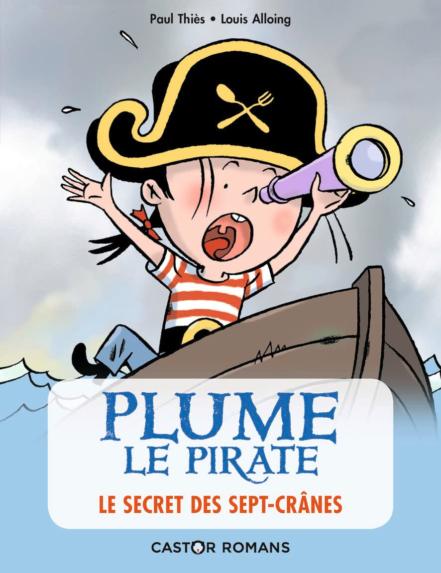Plume le pirate : Le secret de l'île des Sept-Crânes 9782081469082