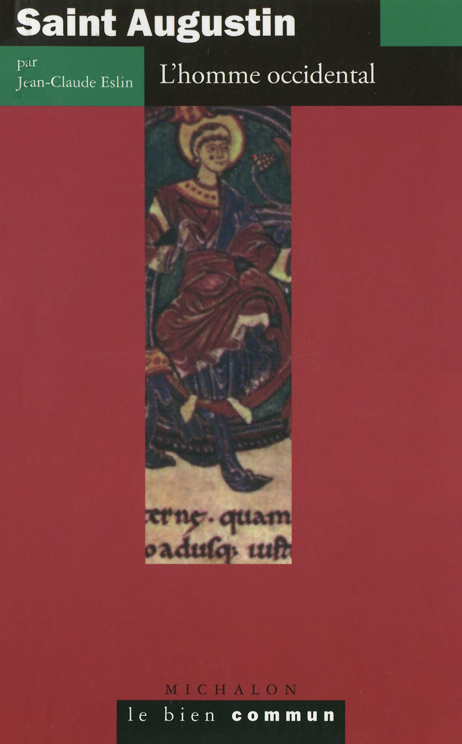 Saint Augustin : L'Homme occidental 9782841861705