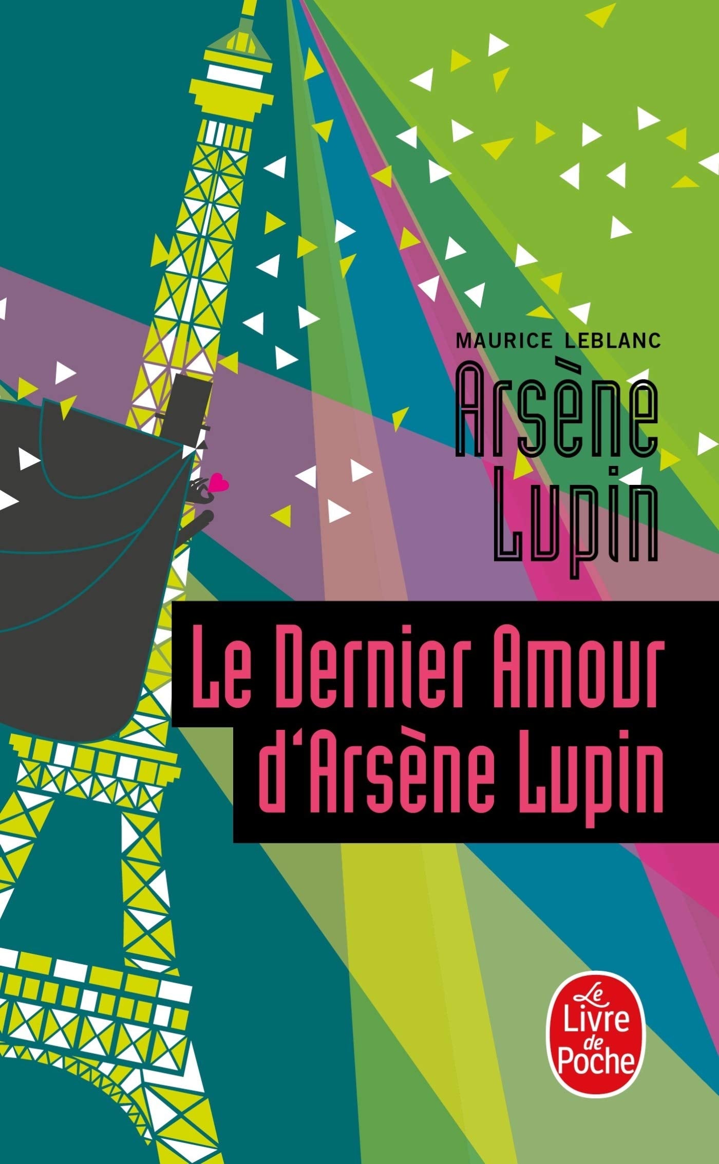 Le Dernier Amour d'Arsène Lupin: Arsène Lupin 9782253173380