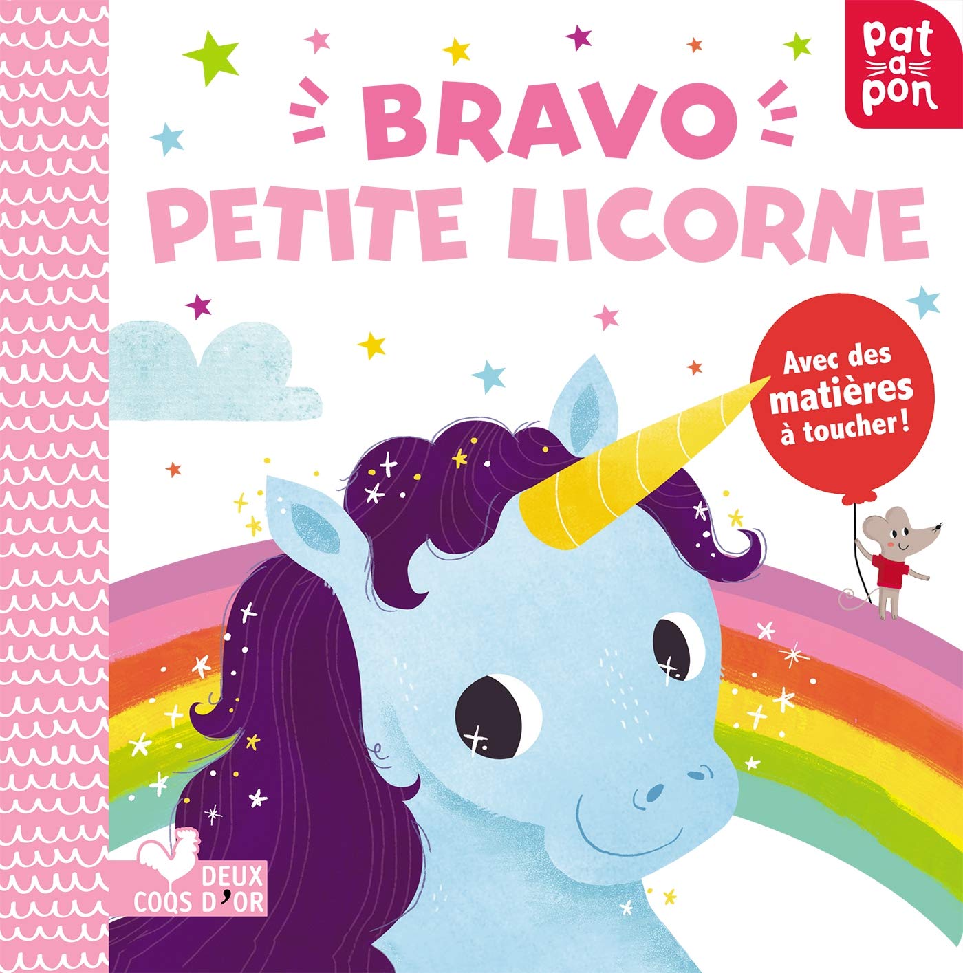 Bravo petite licorne - livre avec matières à toucher 9782017060321