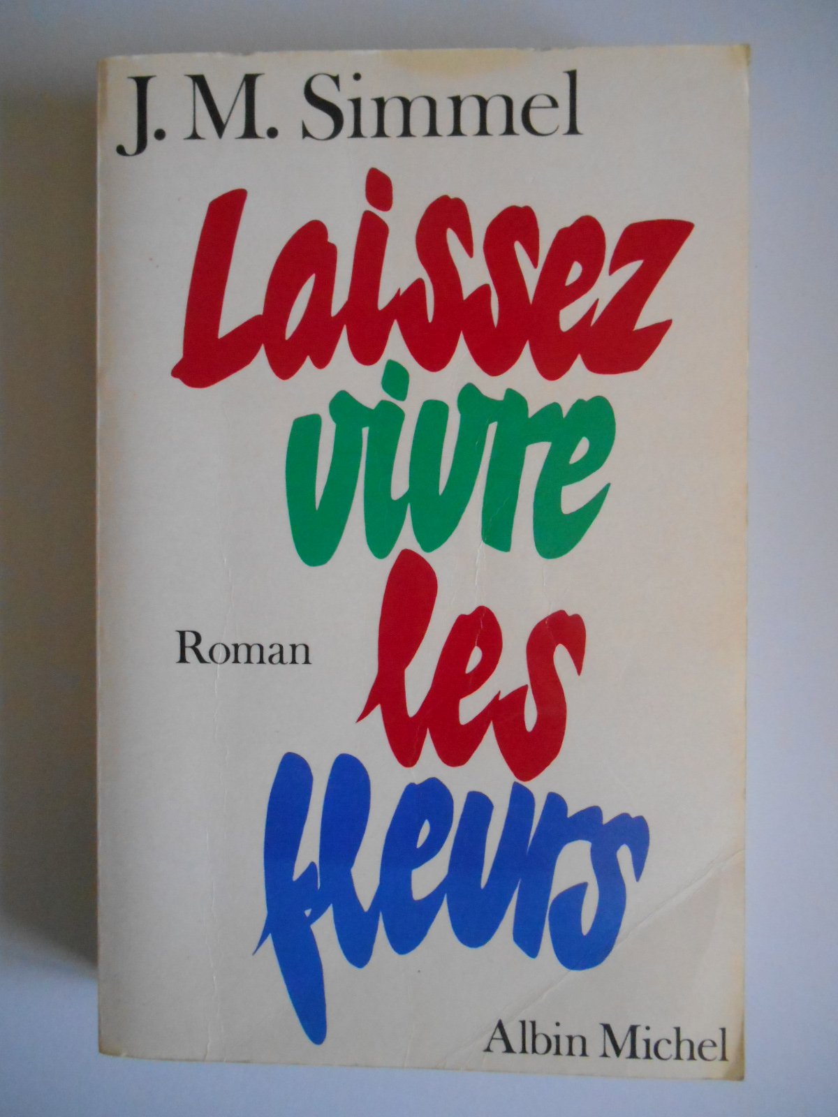 Laissez vivre les fleurs 9782226022295