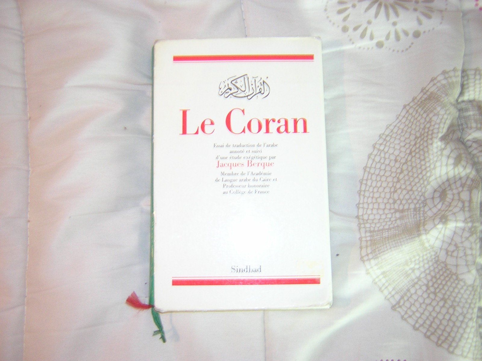 Le Coran. Essai de traduction de l'arabe annoté et suivi d'une étude exégétique 9782727401933
