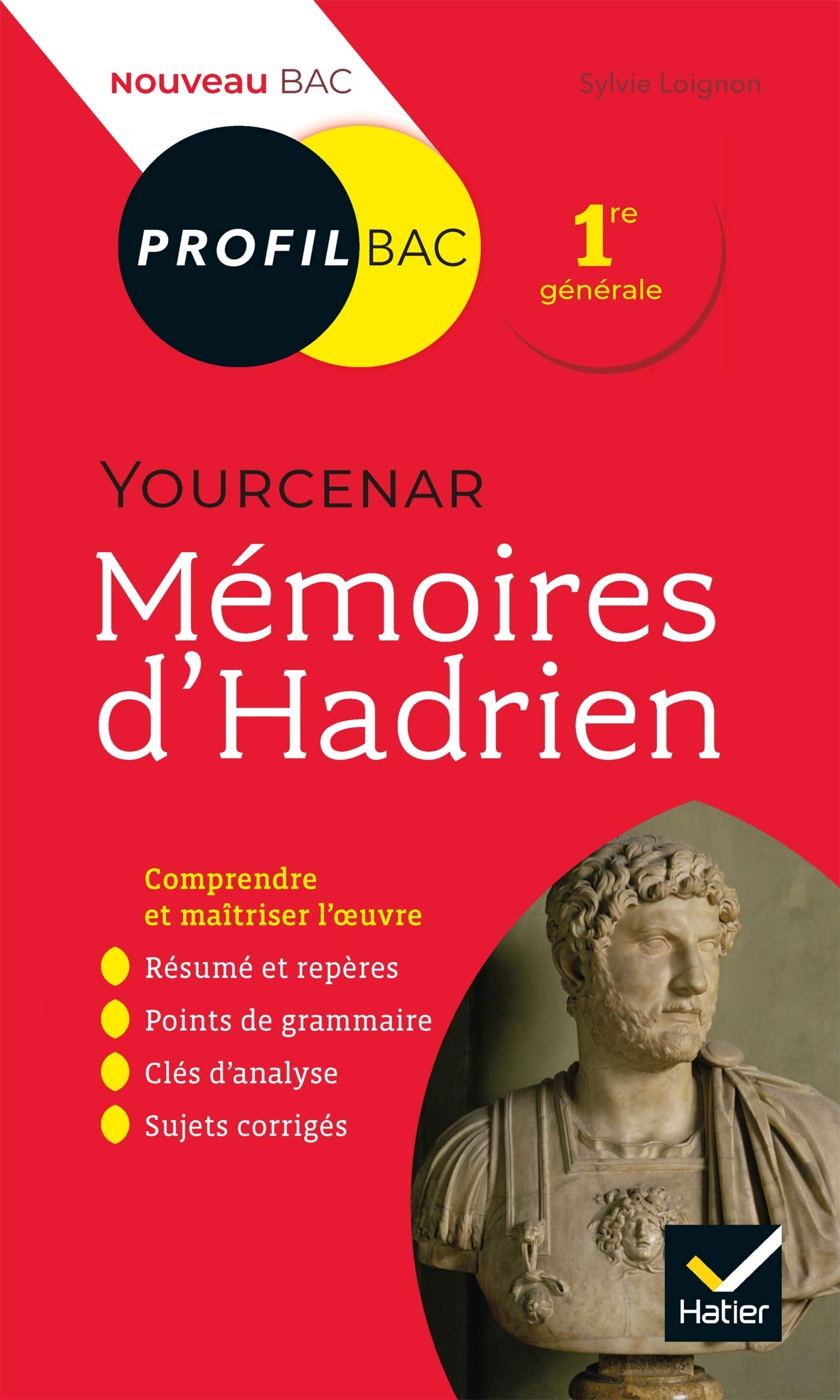 Profil - Yourcenar, Mémoires d'Hadrien: analyse littéraire de l'oeuvre 9782401059429