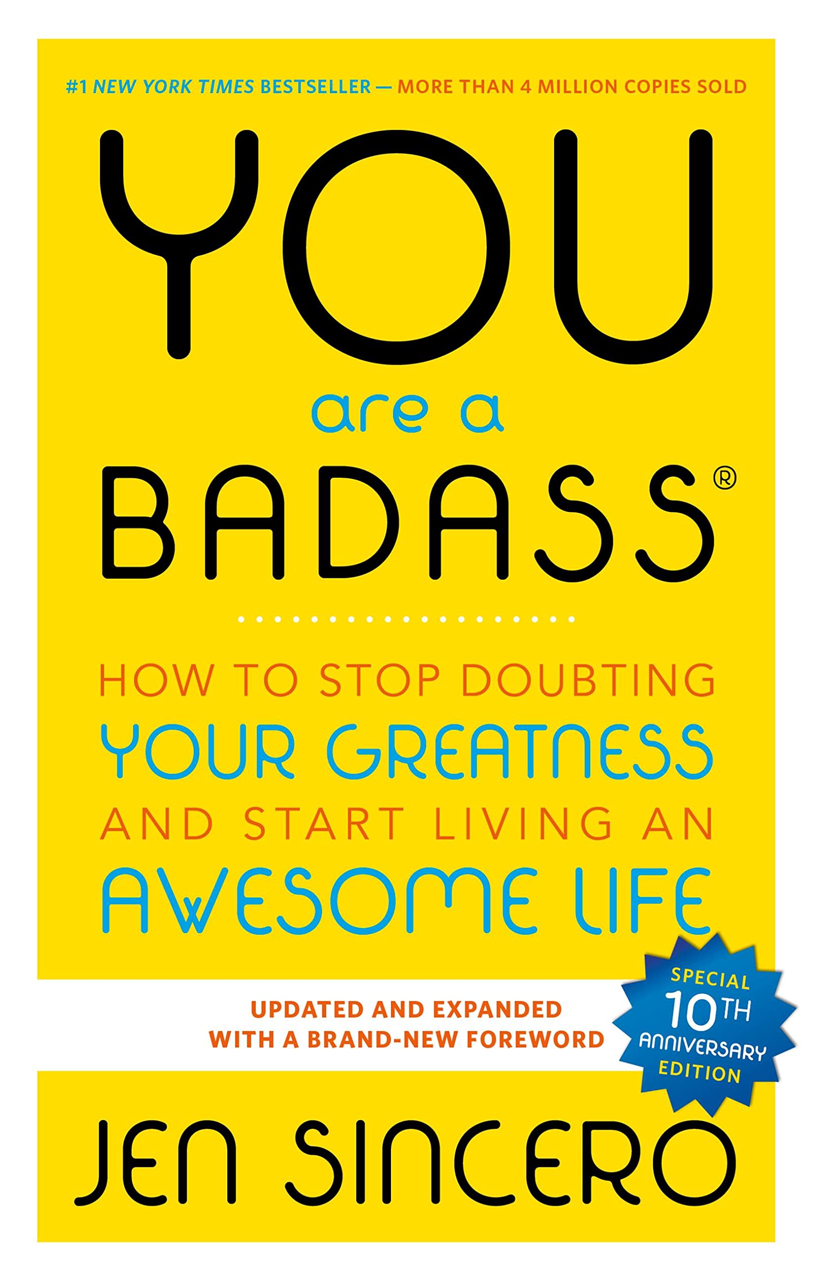 You Are a Badass®: How to Stop Doubting Your Greatness and Start Living an Awesome Life 9780762447695