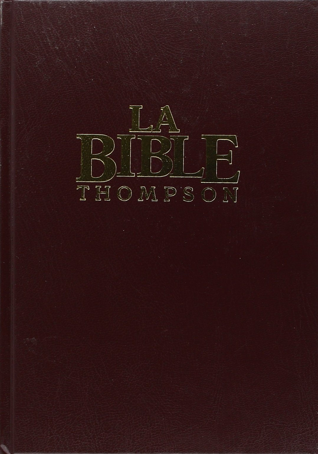 La Bible Thompson: Avec chaîne de références, version Louis Segond révisée, dite à la Colombe 9780829714746