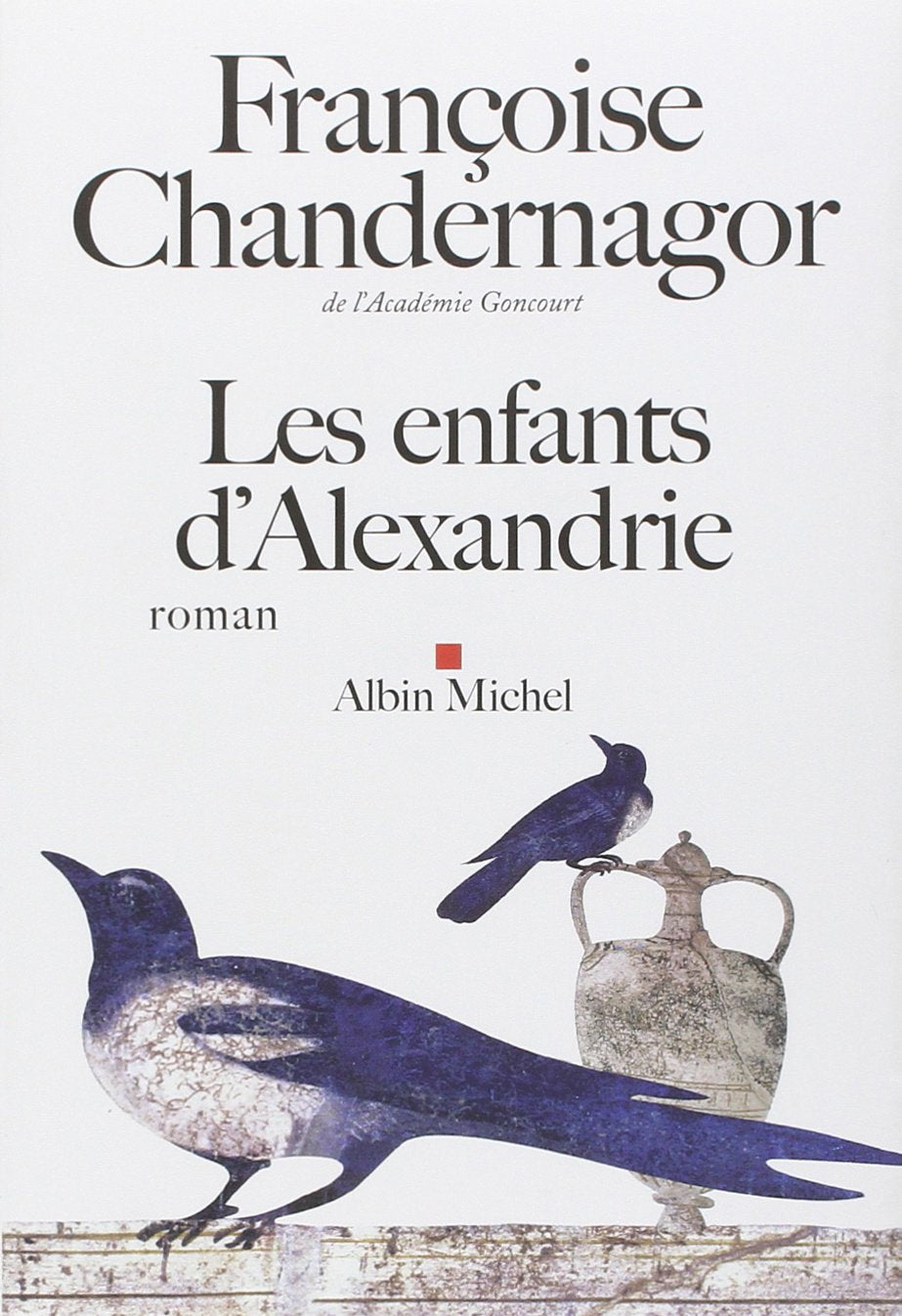 Les Enfants d'Alexandrie: La reine oubliée - tome 1 9782226221315