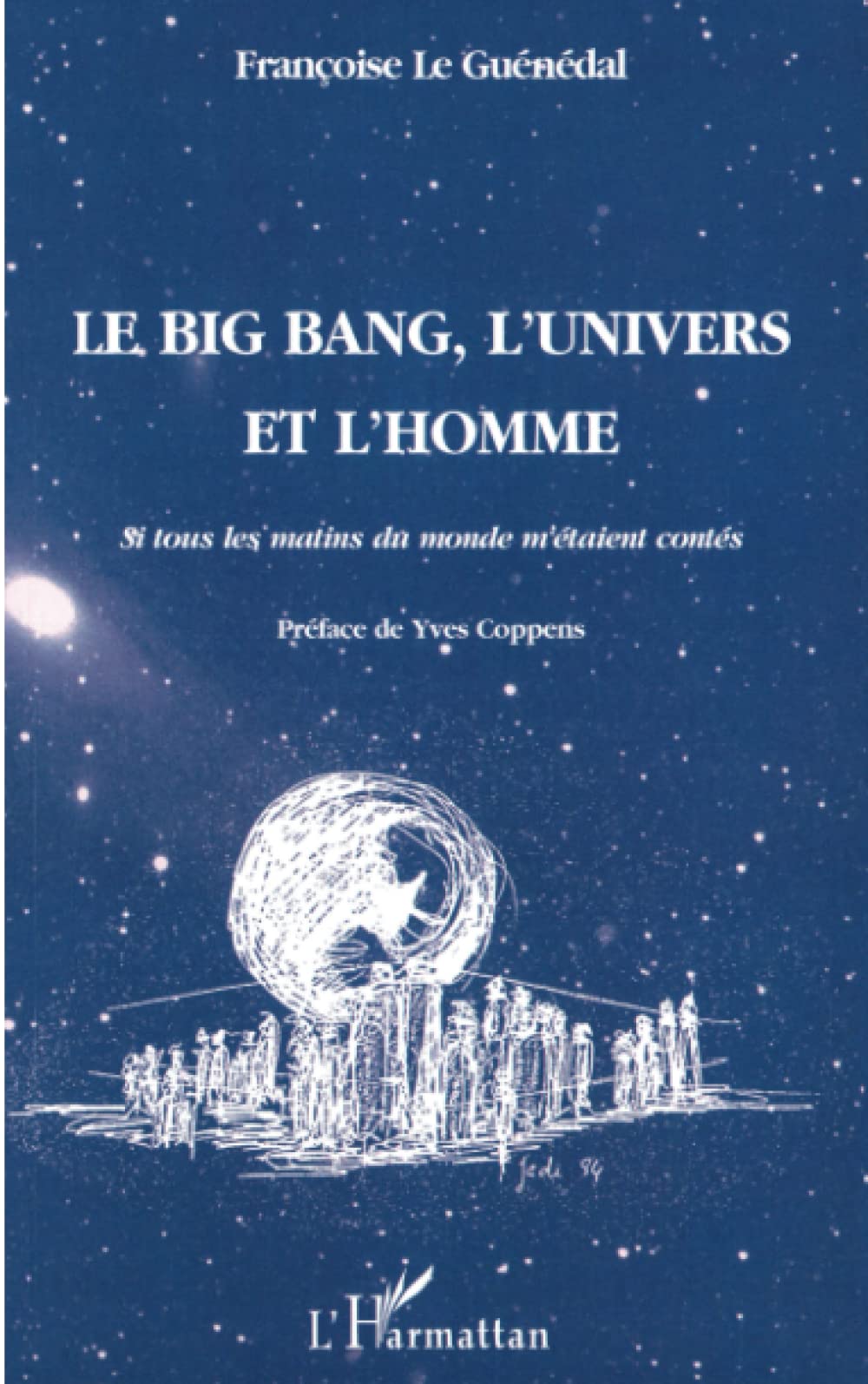 Le big-bang, l'univers et l'homme: (Si tous les matins du monde m'étaient contés) 9782738429278