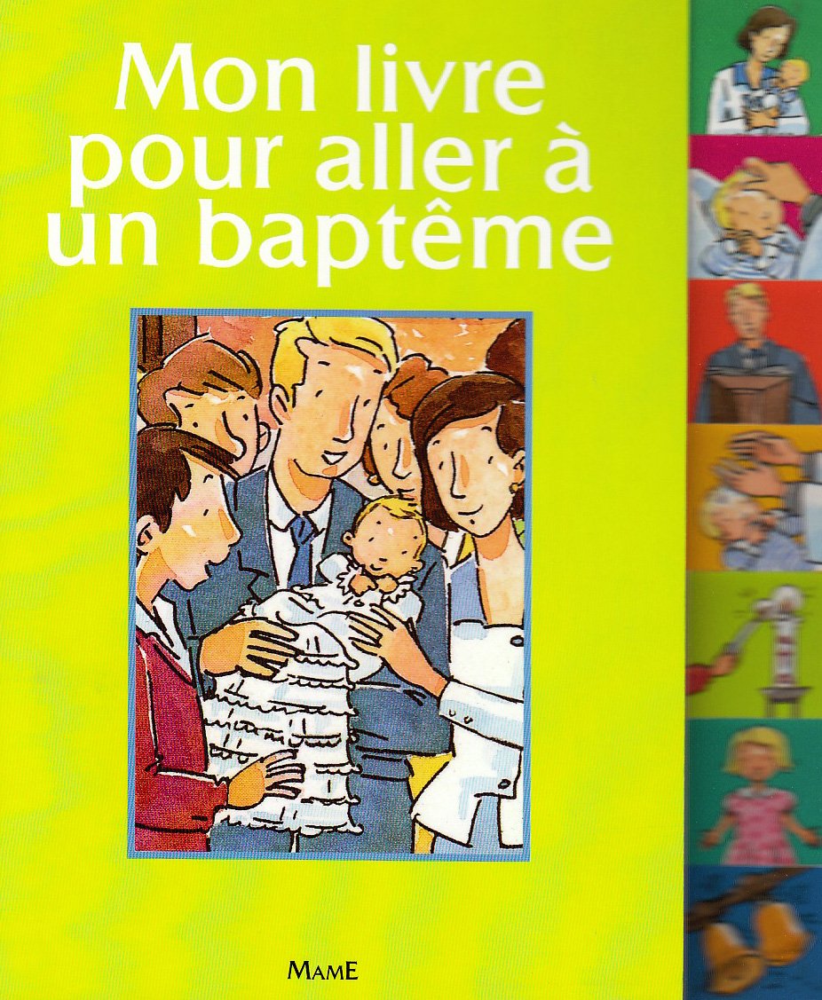 Mon livre pour aller à un baptême 9782728909599