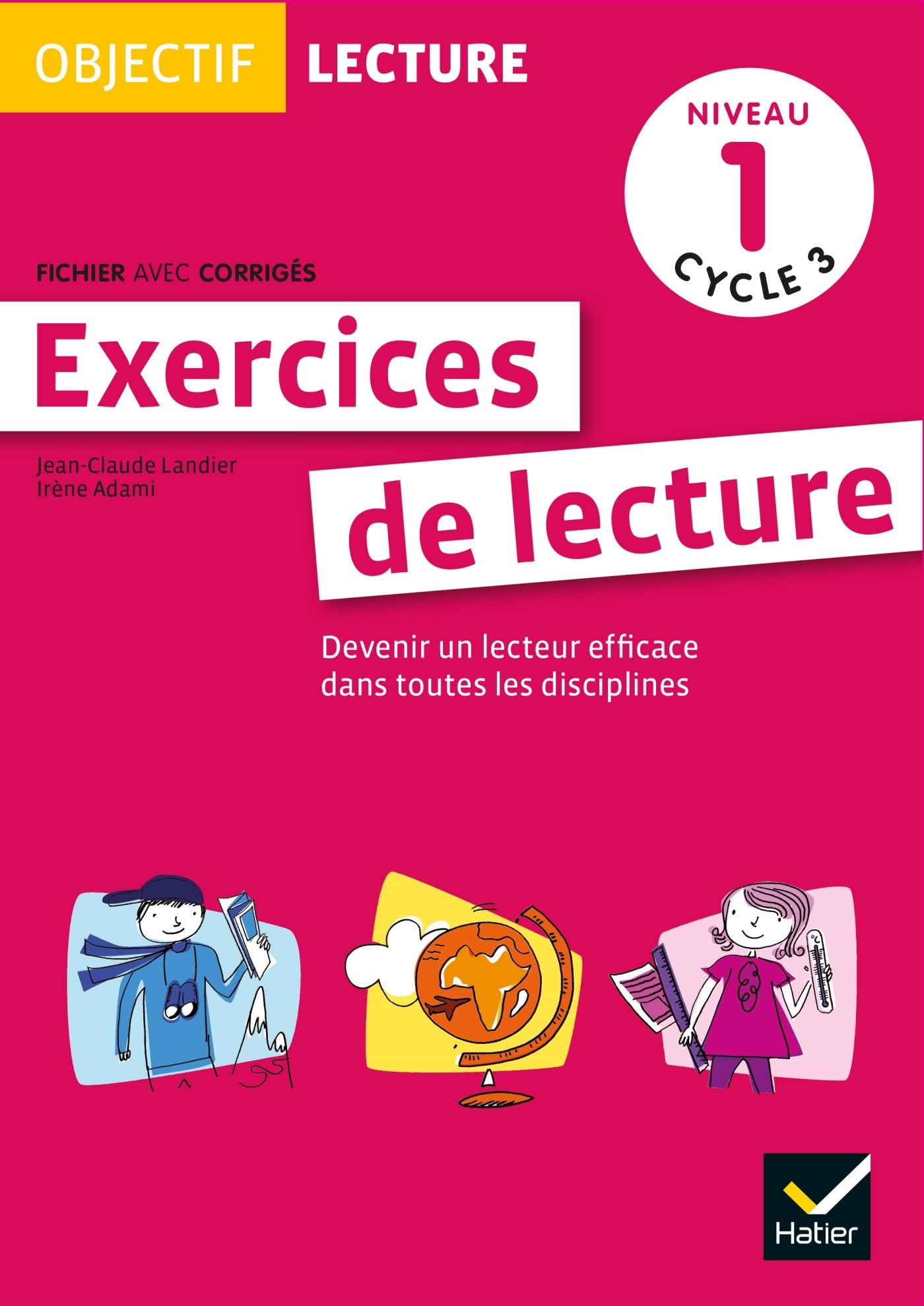 Objectif Lecture - Exercices de lecture, fichier avec corrigés Niveau 1 Cycle 3 9782218943997