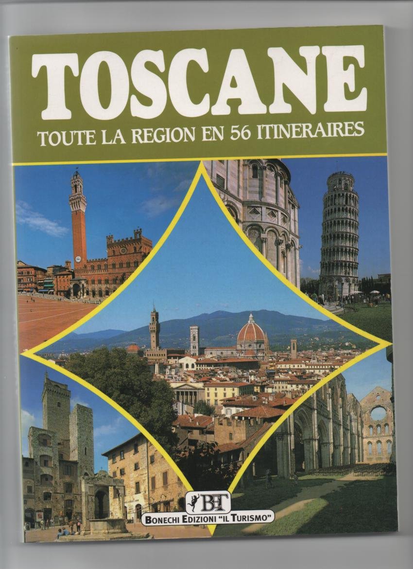 Toscane. Toute la region en 56 itineraires 9788872042311