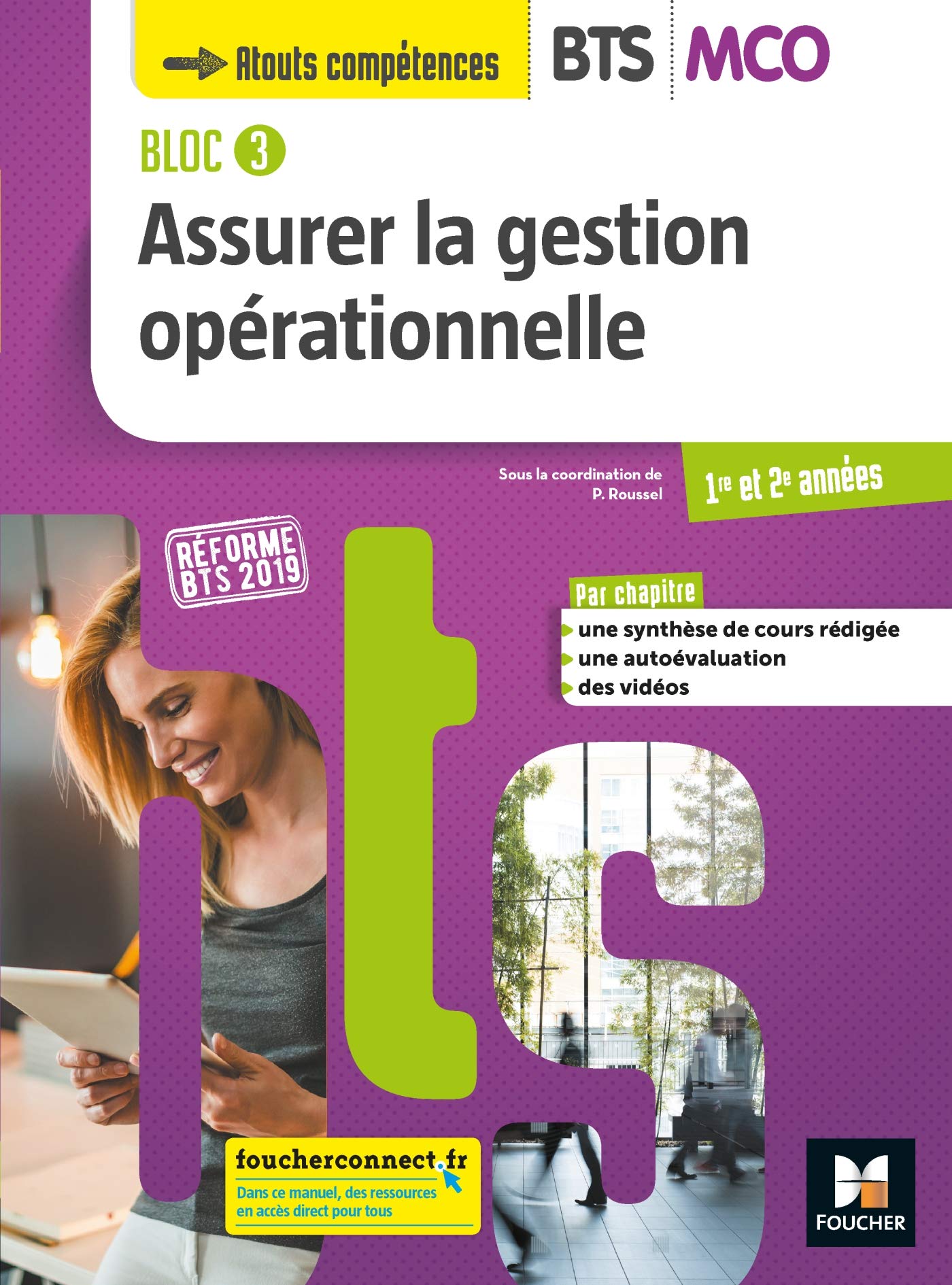 BLOC 3 Assurer la gestion opérationnelle BTS MCO 1&2 - Éd. 2019 - Manuel élève 9782216153077