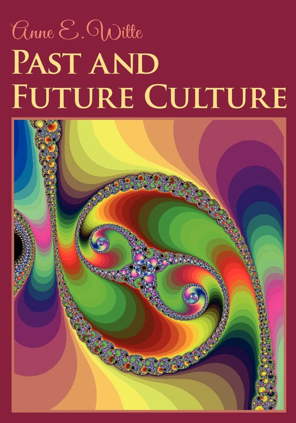Past and Future Culture 9781439261330