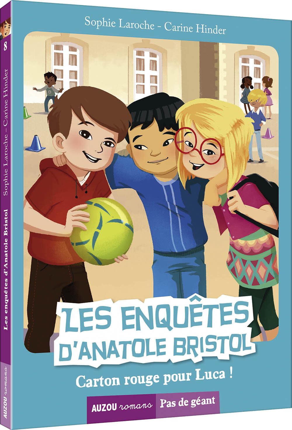 Les enquêtes d'Anatole Bristol - Tome 8, Carton rouge pour Luca ! 9782733851067