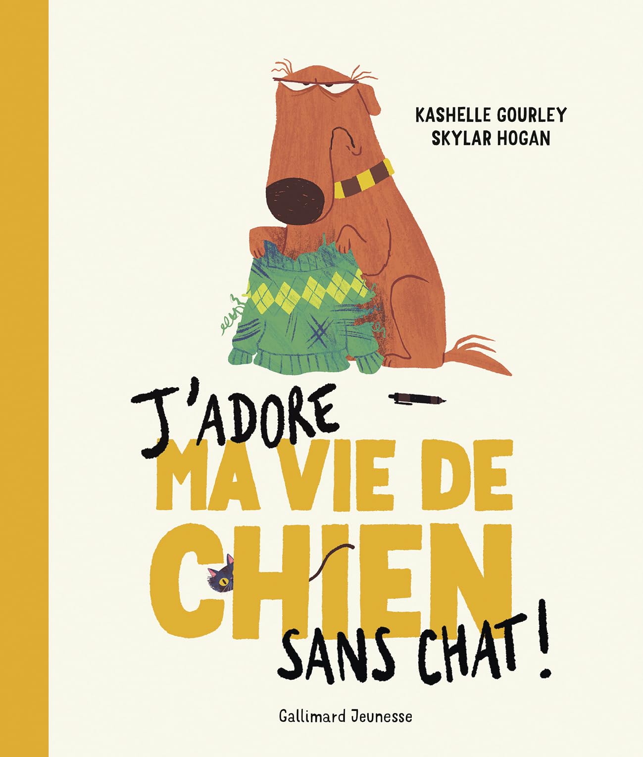 J'adore ma vie de chien sans chat ! 9782075226240