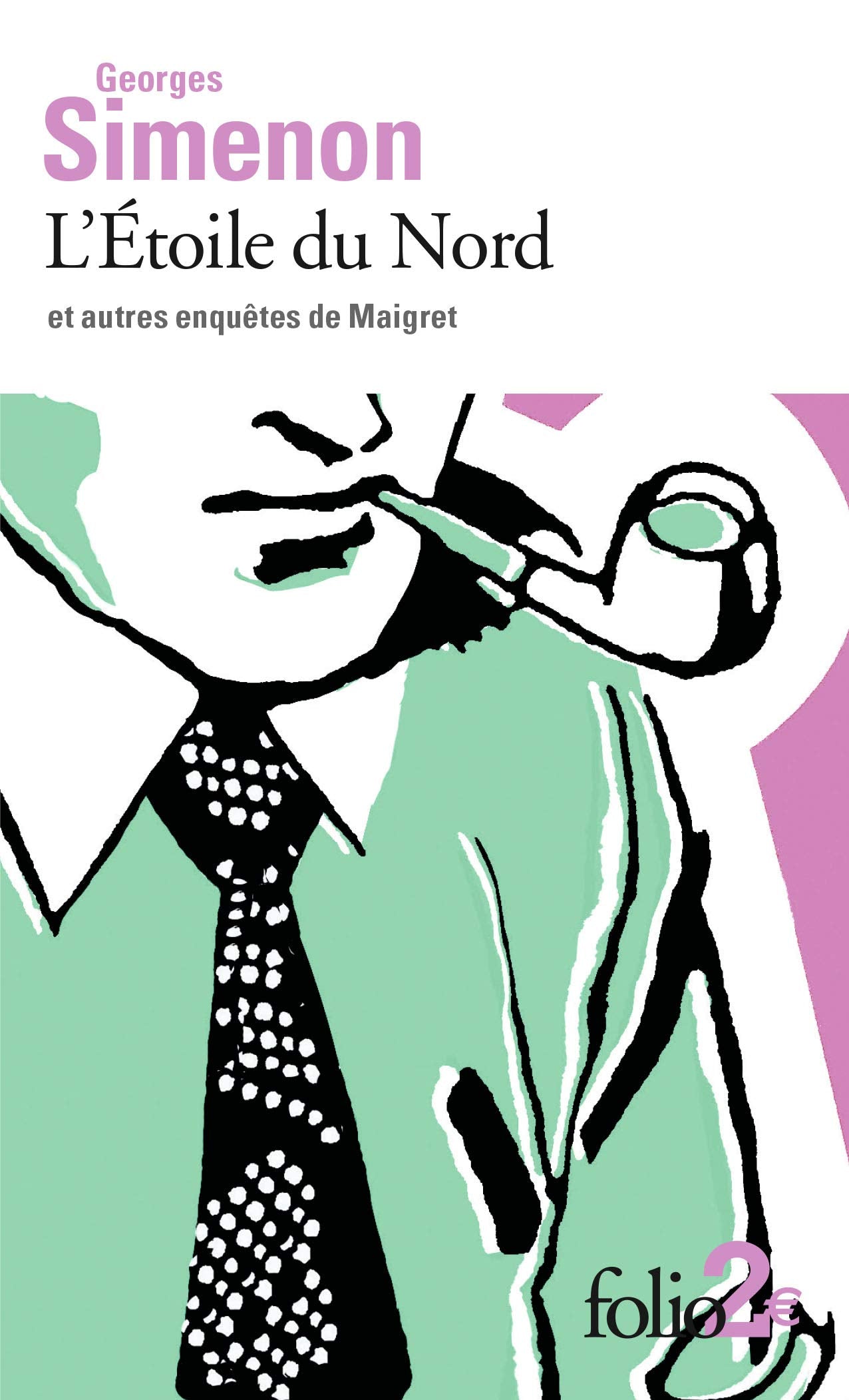 L’Étoile du Nord et autres enquêtes de Maigret 9782072856945
