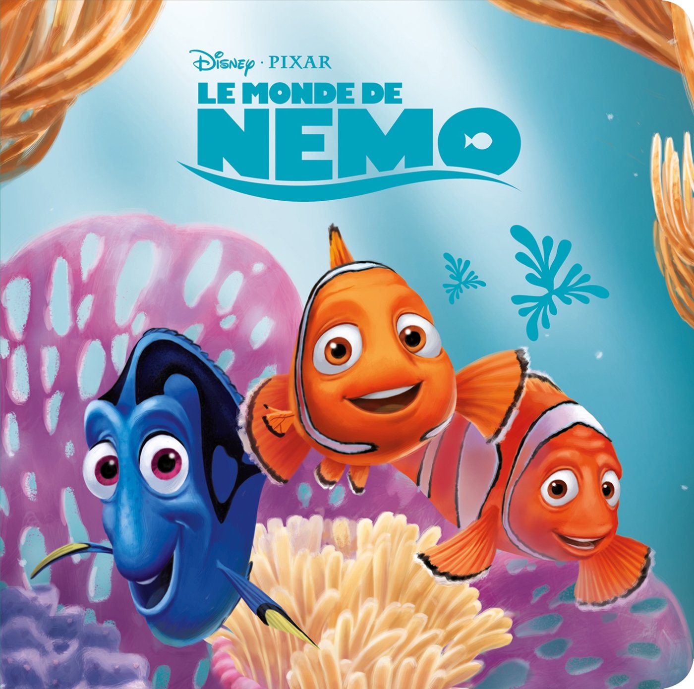 LE MONDE DE NEMO - Monde Enchanté - L'histoire du film - Disney Pixar 9782016274811