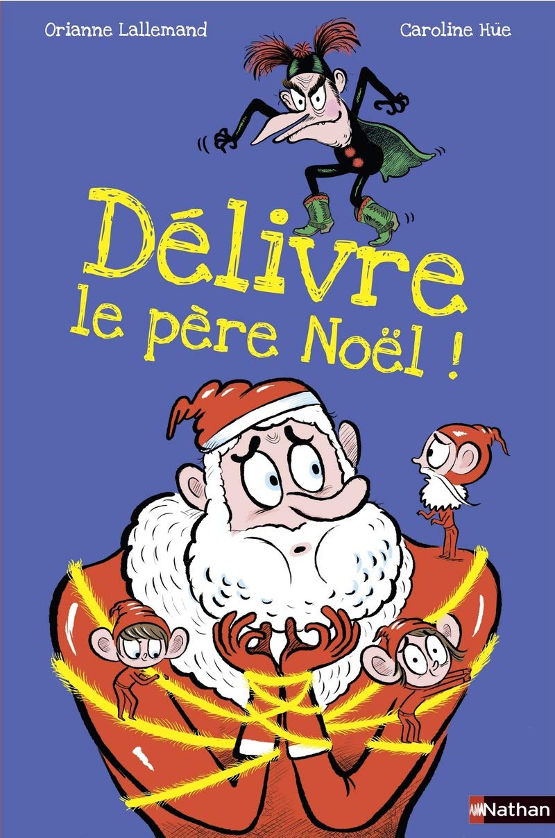 Délivre le Père Noël 9782092565513