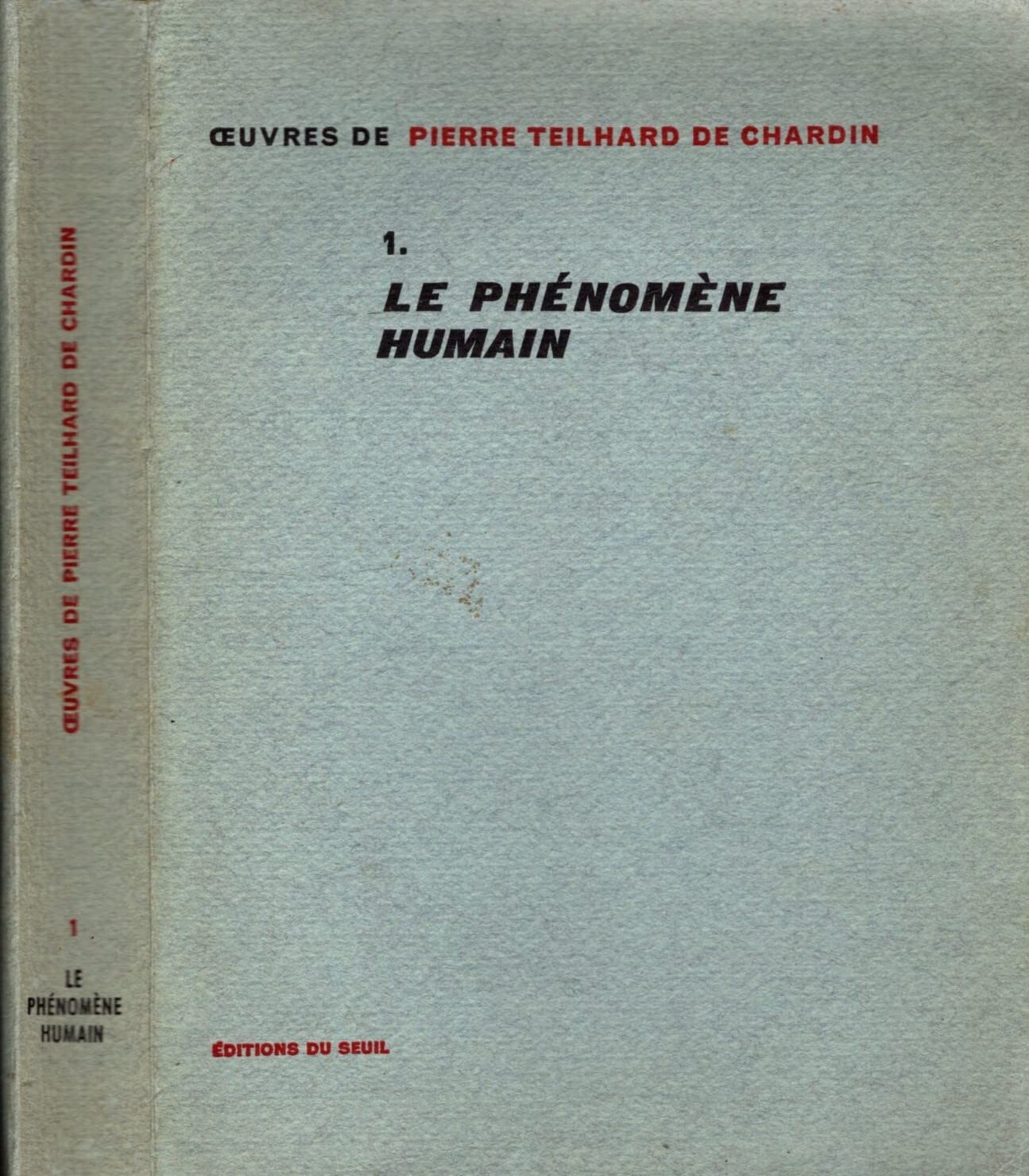 OEUVRES DE TEILHARD DE CHARDIN - TOME I - LE PHENOMENE HUMAIN 