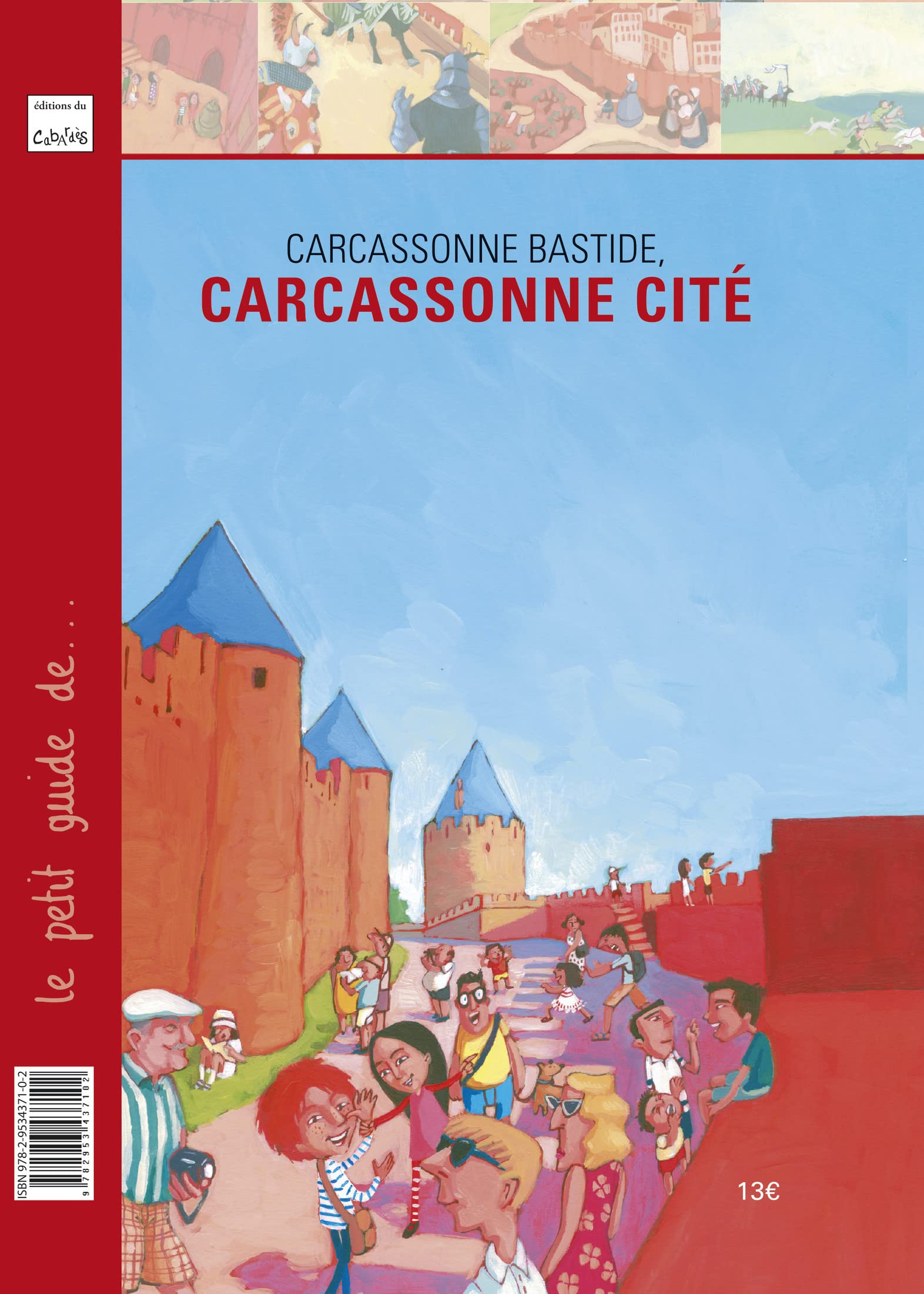 Carcassonne bastide, Carcassonne cité 9782953437102