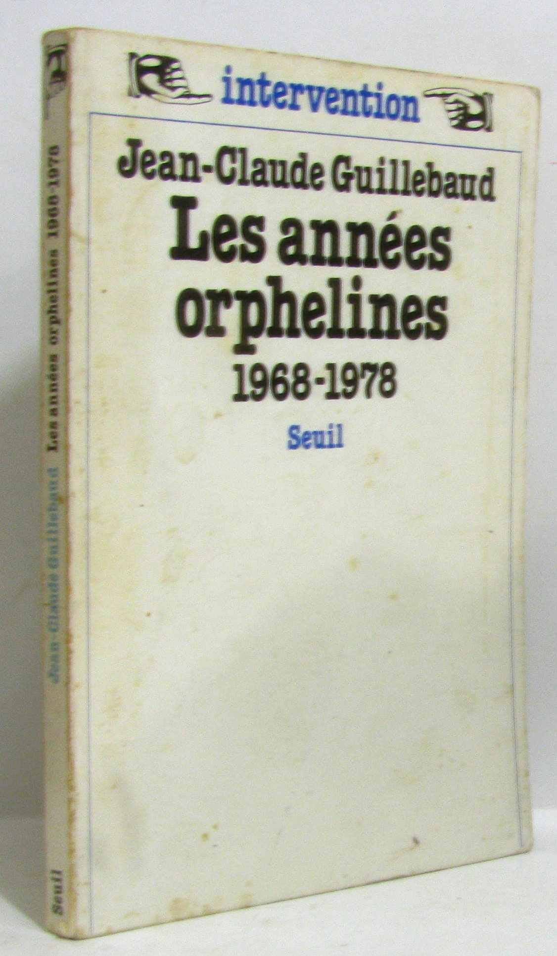 Les années orphelines 1968-1978 9782020048453