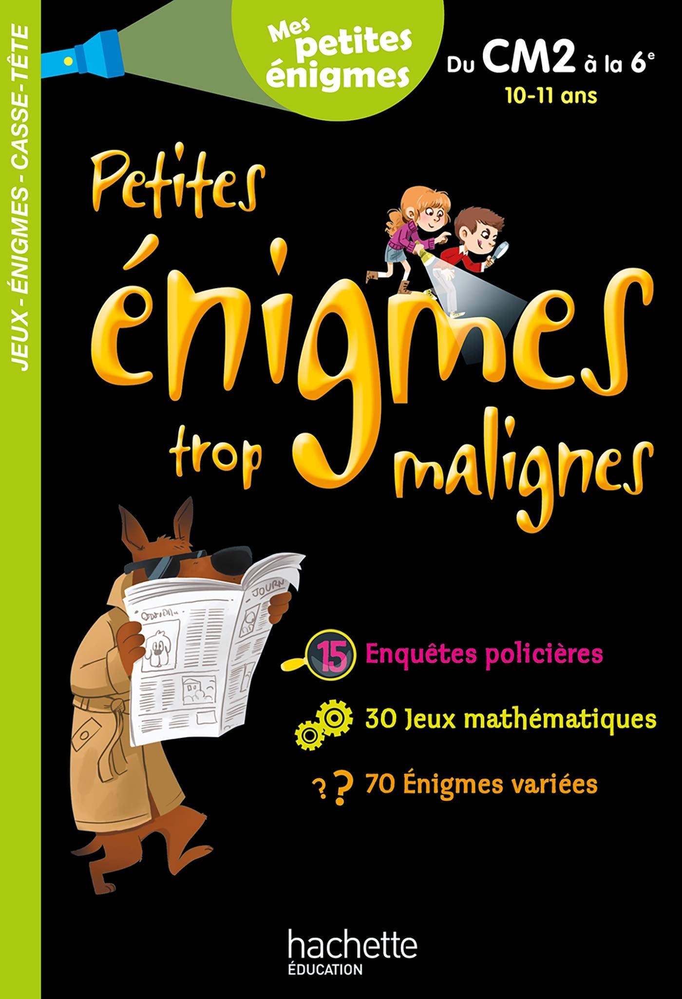 Petites énigmes trop malignes - Du CM2 à la 6e - Cahier de vacances 2021 9782017865643
