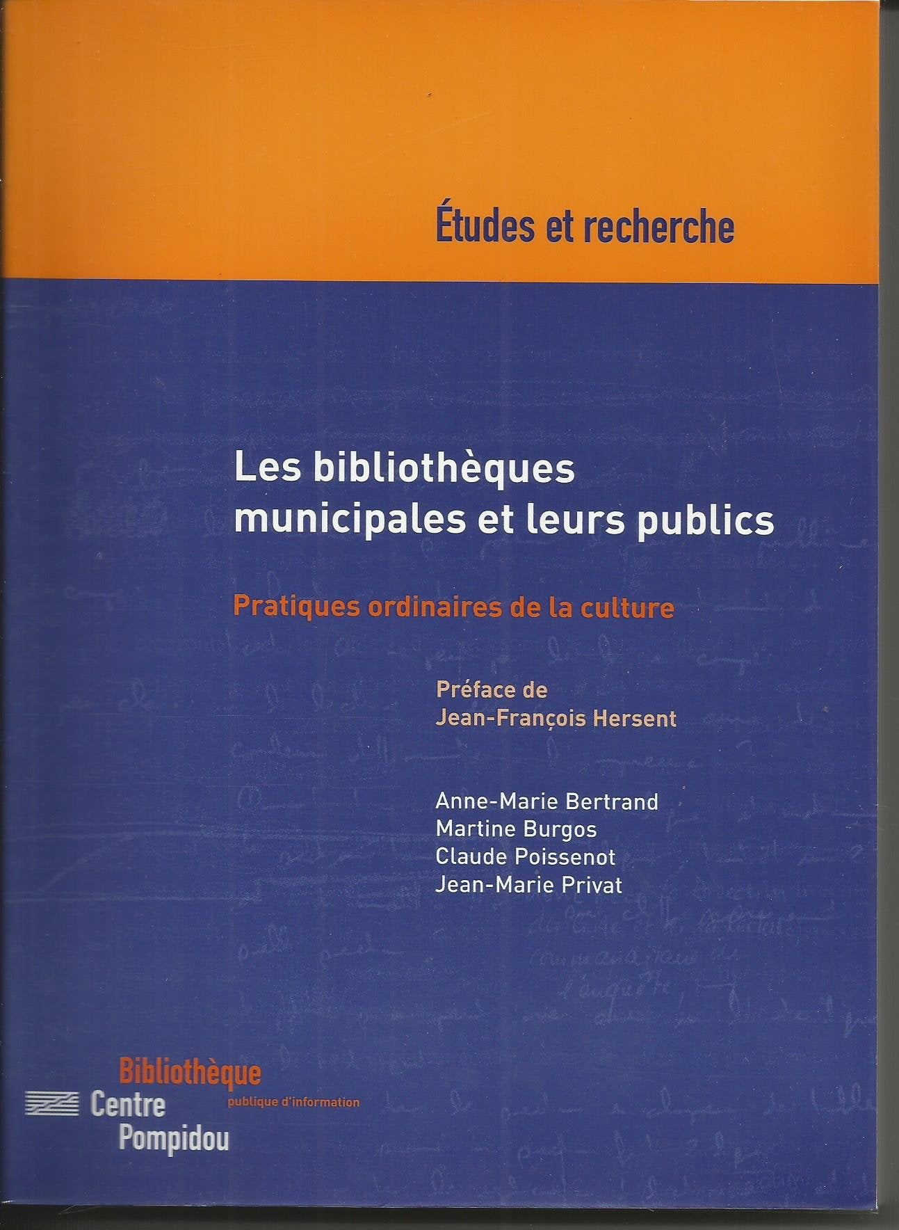 Les Bibliothèques municipales et leurs publics : Pratiques ordinaires de la culture 9782842460525