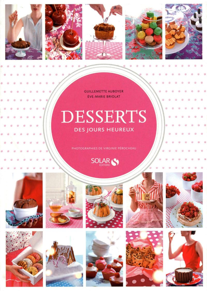 Desserts des jours heureux 9782263050626