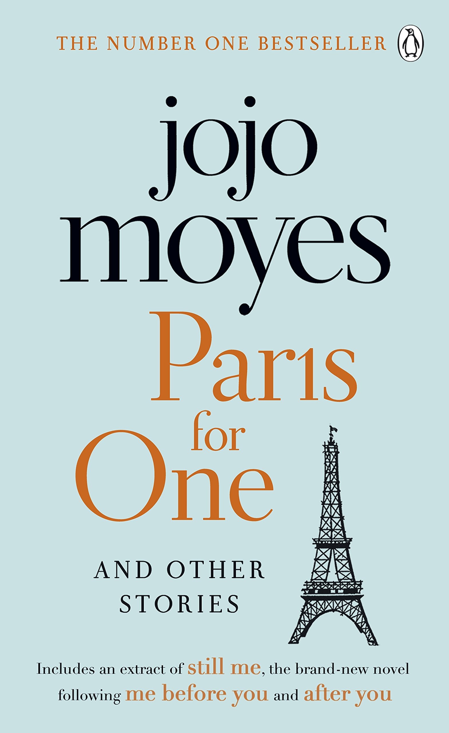 Paris for One and Other Stories: Discover the author of Me Before You, the love story that captured a million hearts 9780718189747