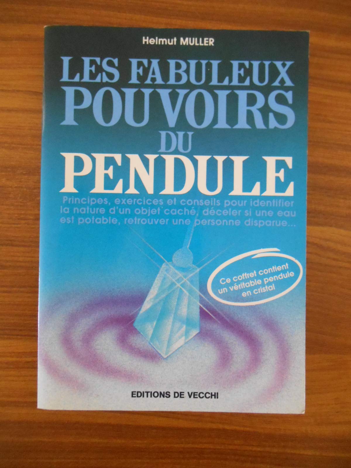 Les Fabuleux pouvoirs du pendule 9782732806280
