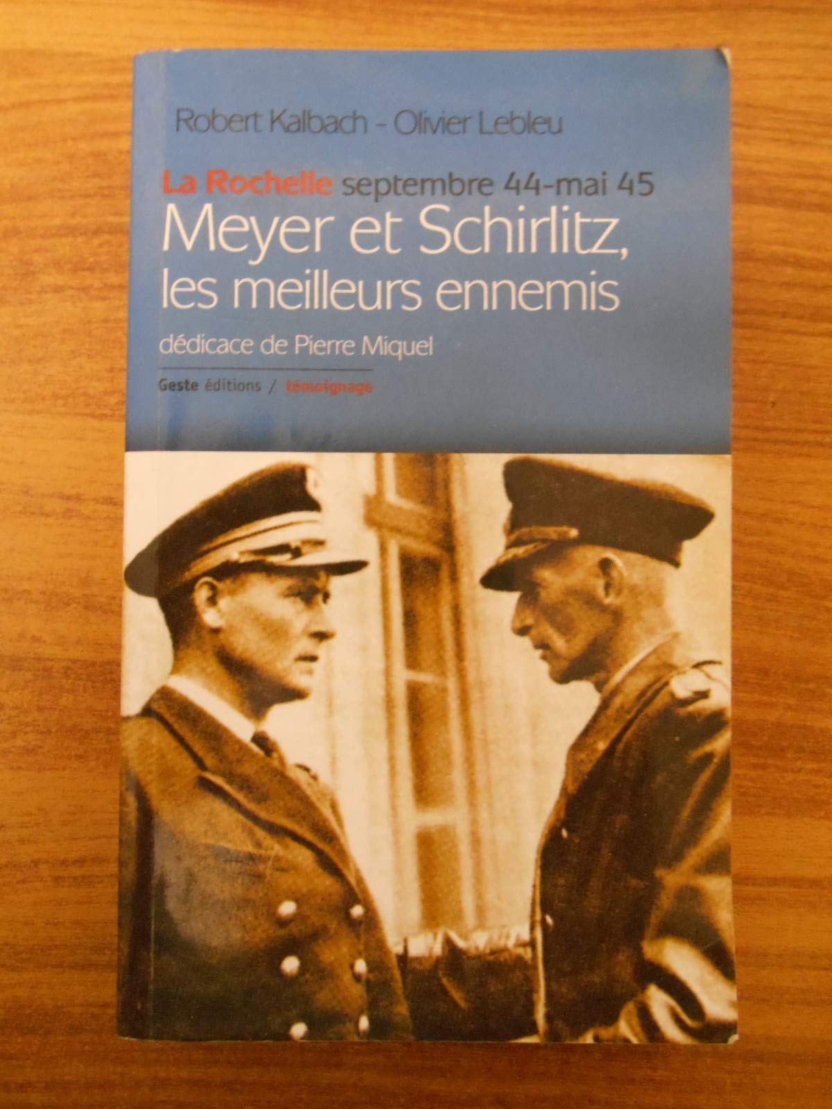 Meyer et Schirlitz, les meilleurs ennemis: La Rochelle, septembre 1944 - mai 1945 9782845613393