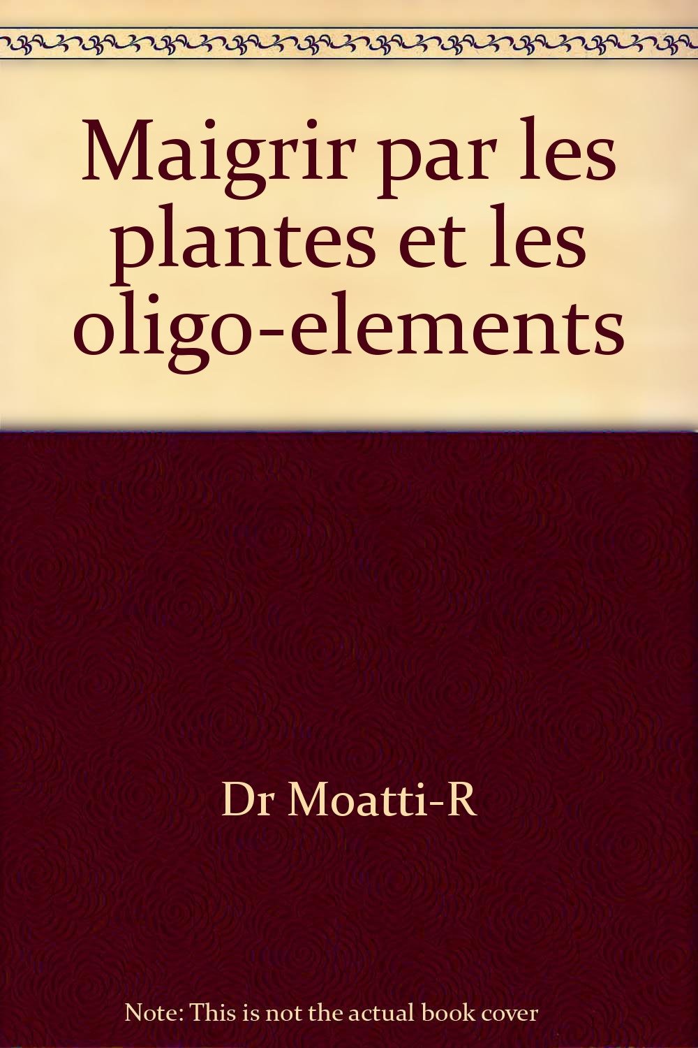 Maigrir par les plantes et les oligo-elements 9782501008921