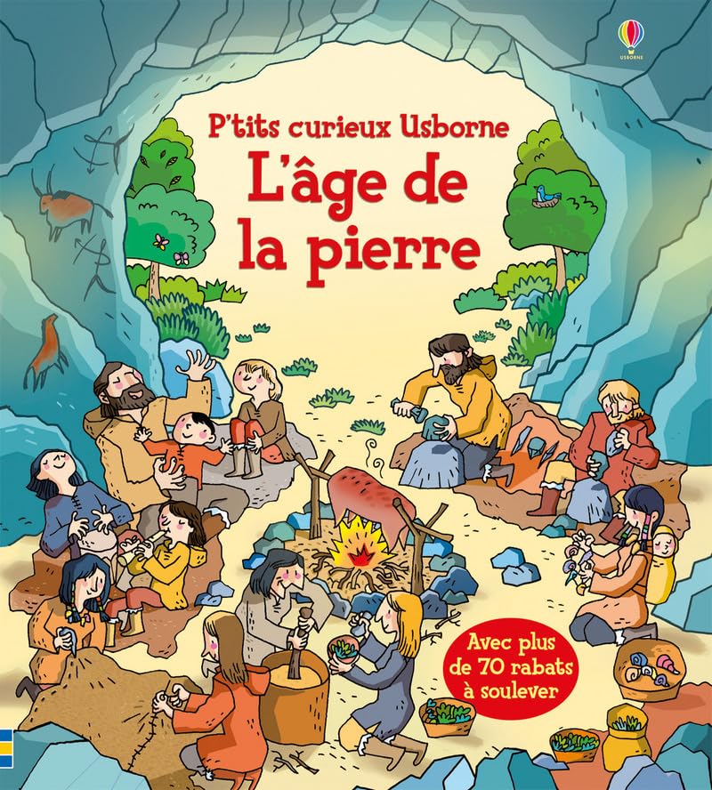 L'âge de la pierre - P'tits curieux Usborne 9781474923187