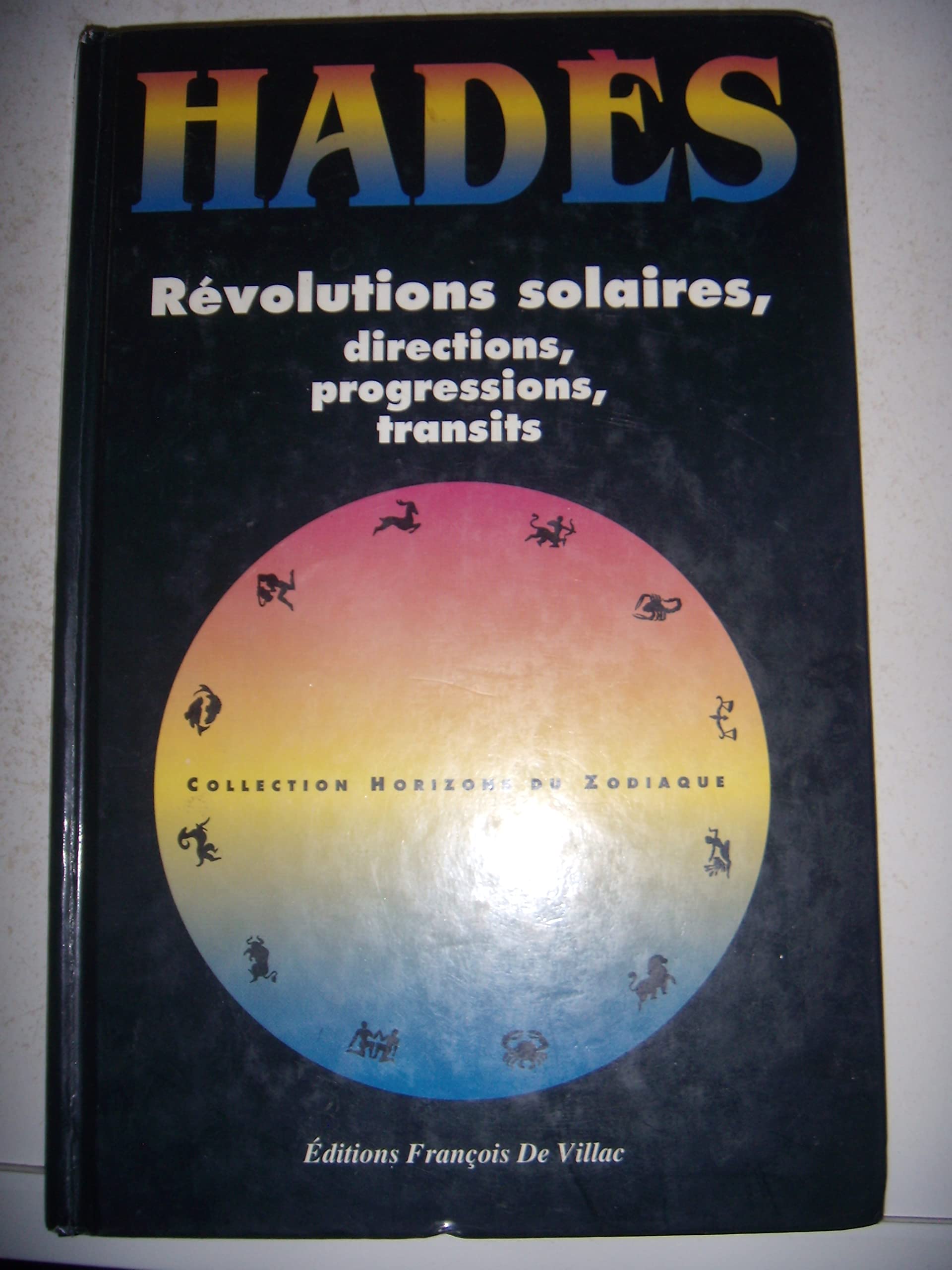 Révolutions solaires, directions, progressions, transits 9782907625159