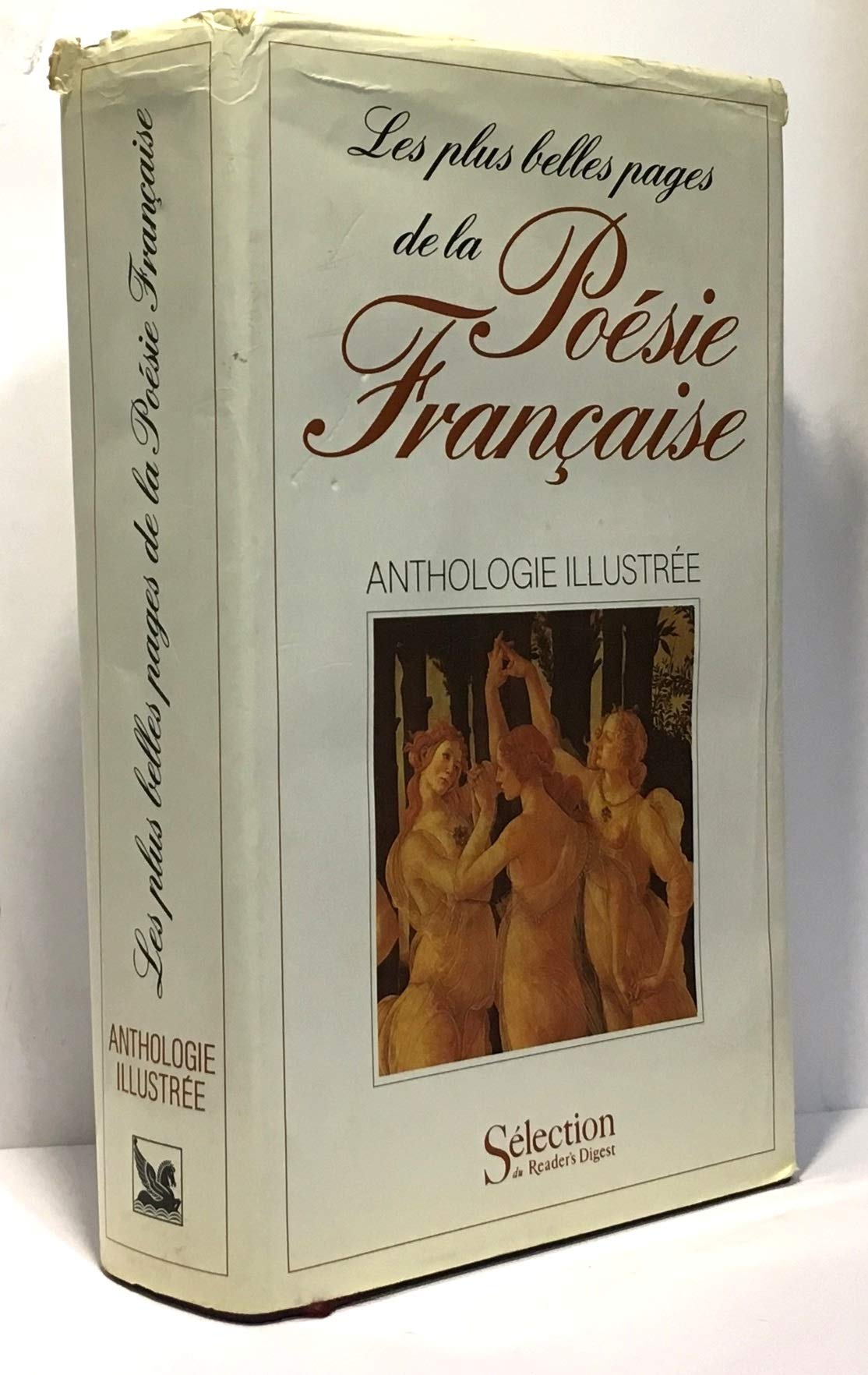 Les Plus Belles Pages De LA Poesie Francaise: Anthologie Illustree 9782709800556