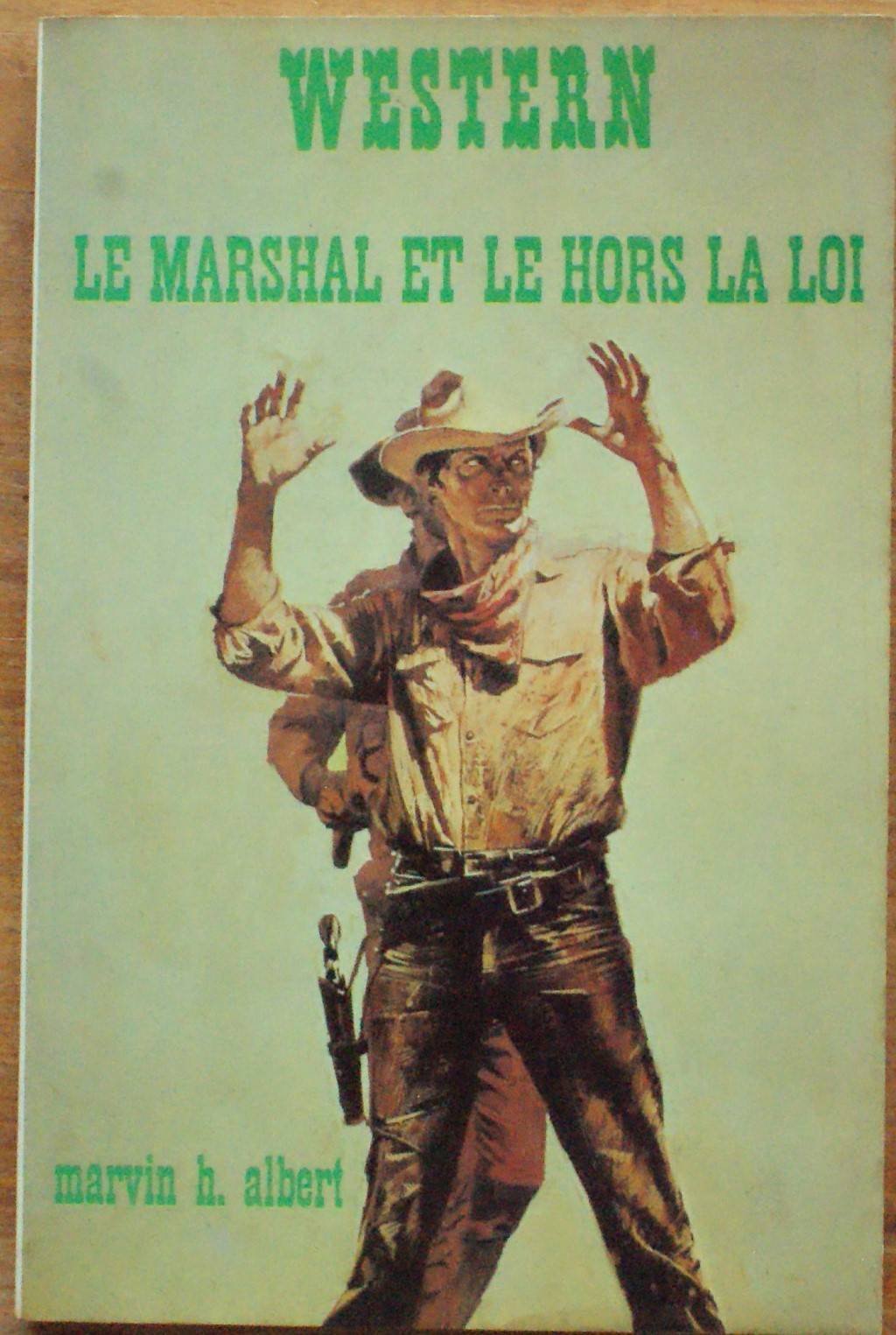 Le Marshal et le hors-la-loi (Collection Western) 9782702404256