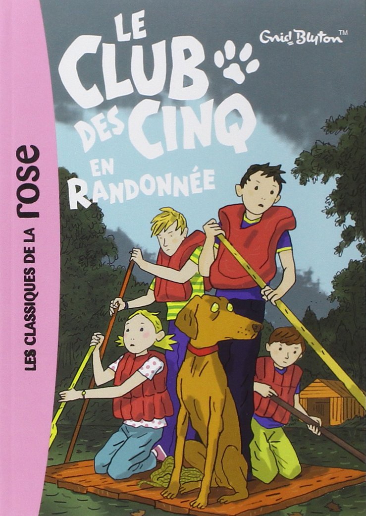 Le Club des Cinq 07 - Le Club des Cinq en randonnée 9782012012127