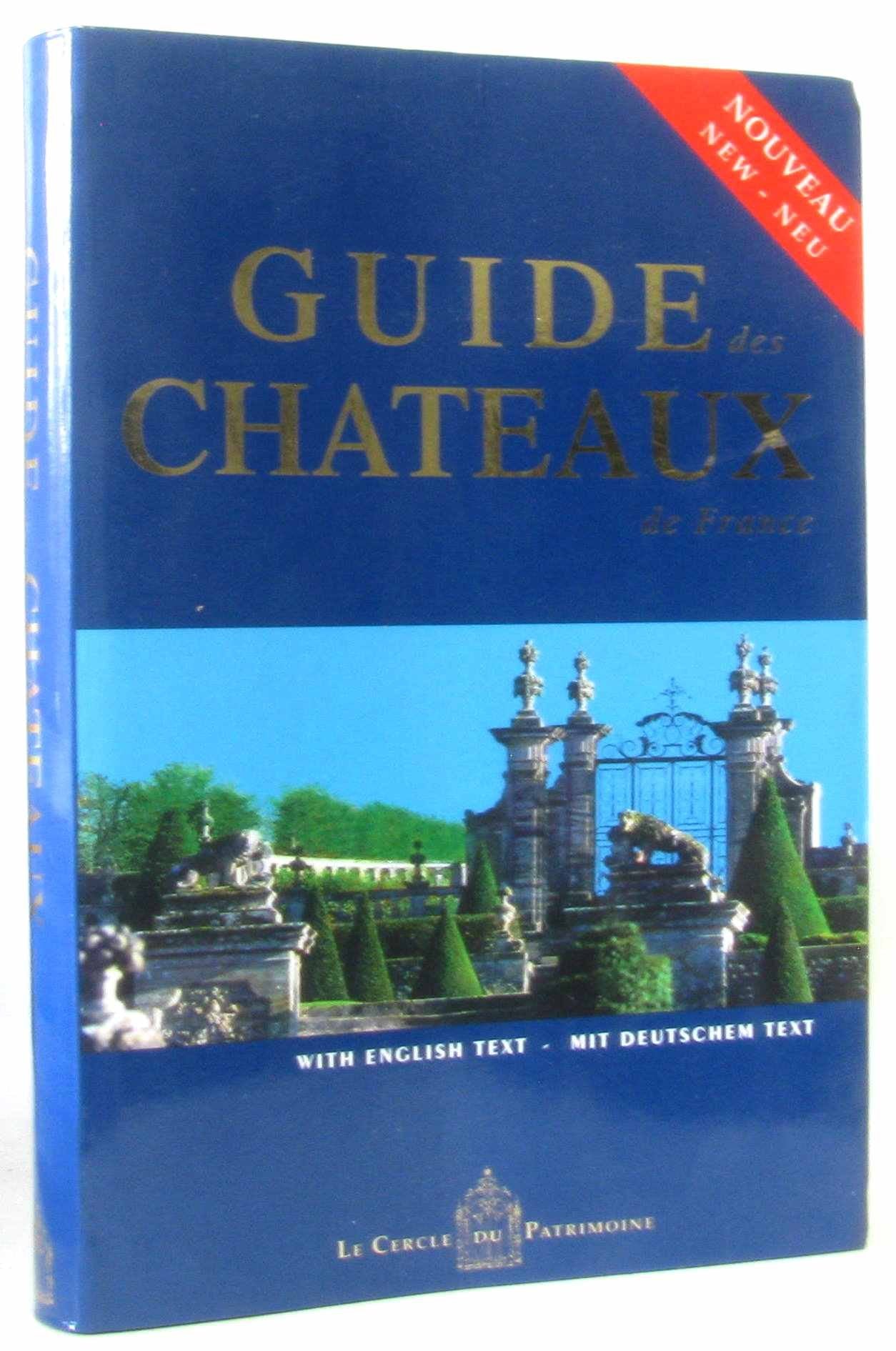 Guide des châteaux de France 9783952215456