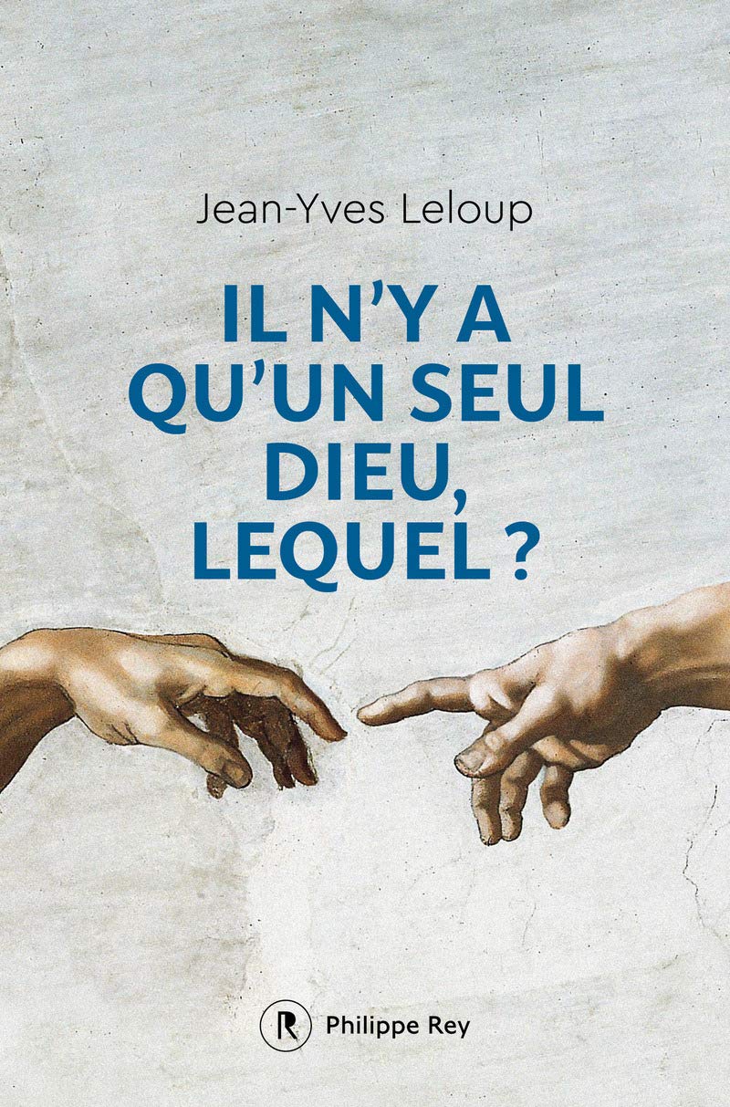 Il n'y a qu'un seul Dieu, lequel? 9782848766591