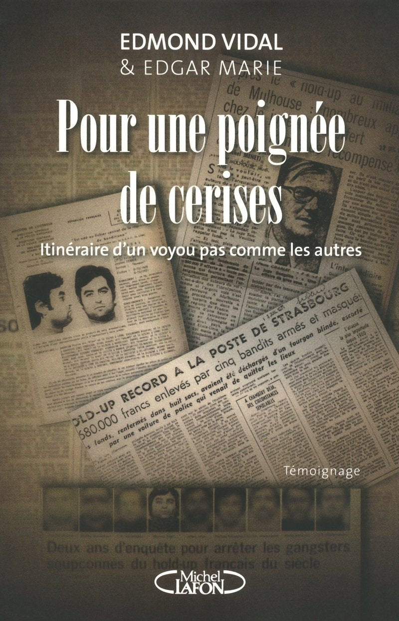 Pour une poignée de cerises. Itinéraire d'un voyou pas comme les autres 9782749914879