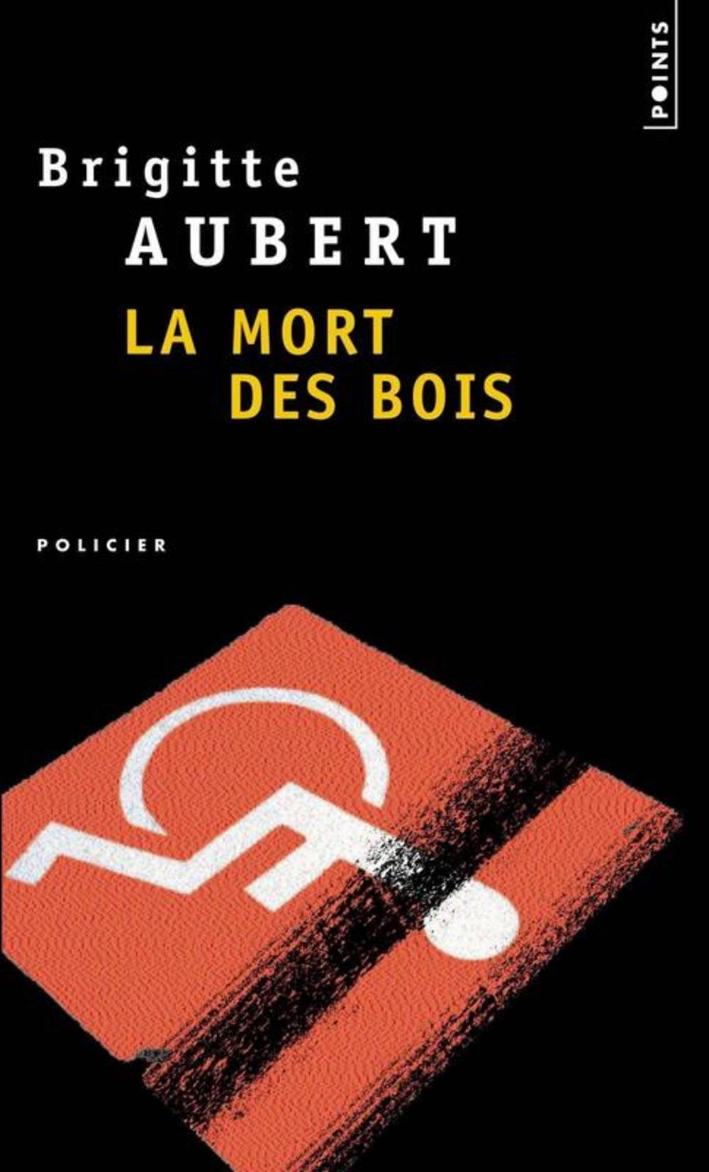 La Mort des bois - Grand Prix de la Littérature Policière 1997 9782020319881